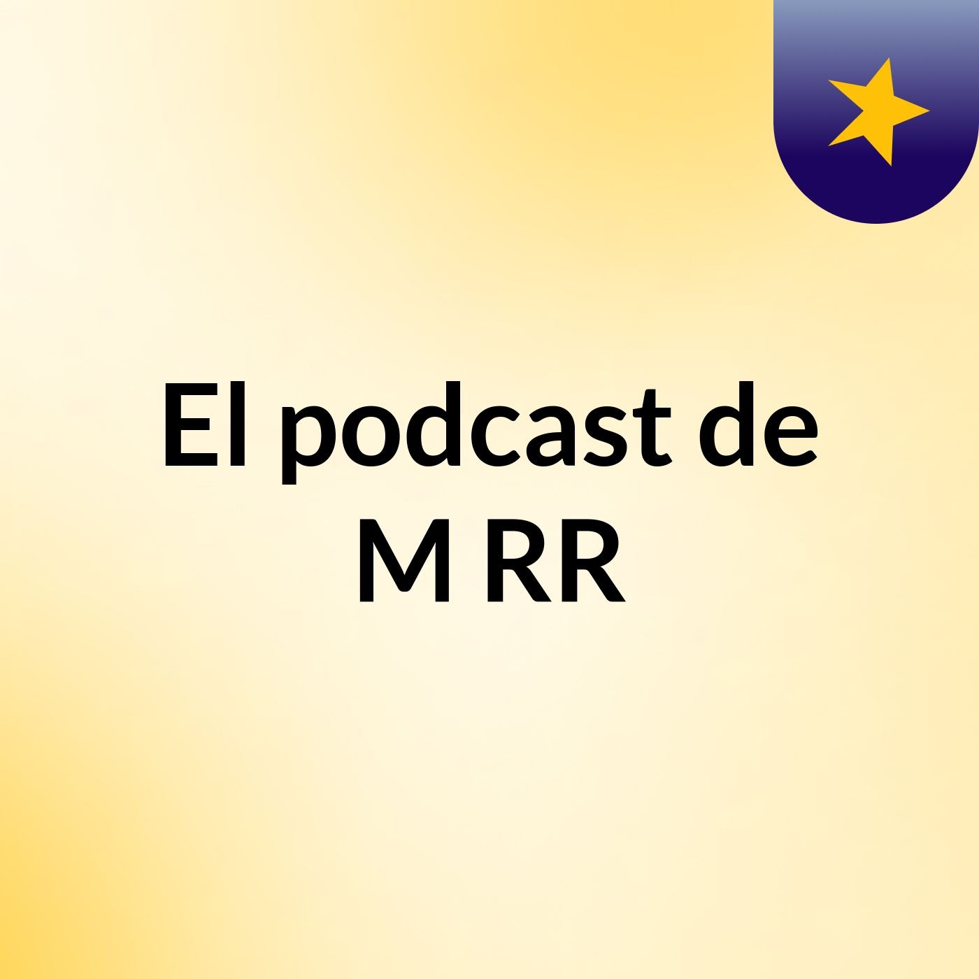 El podcast de M RR