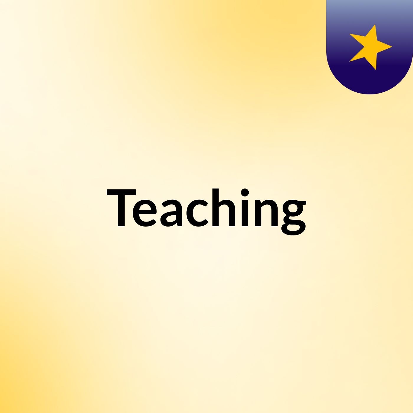 Teaching