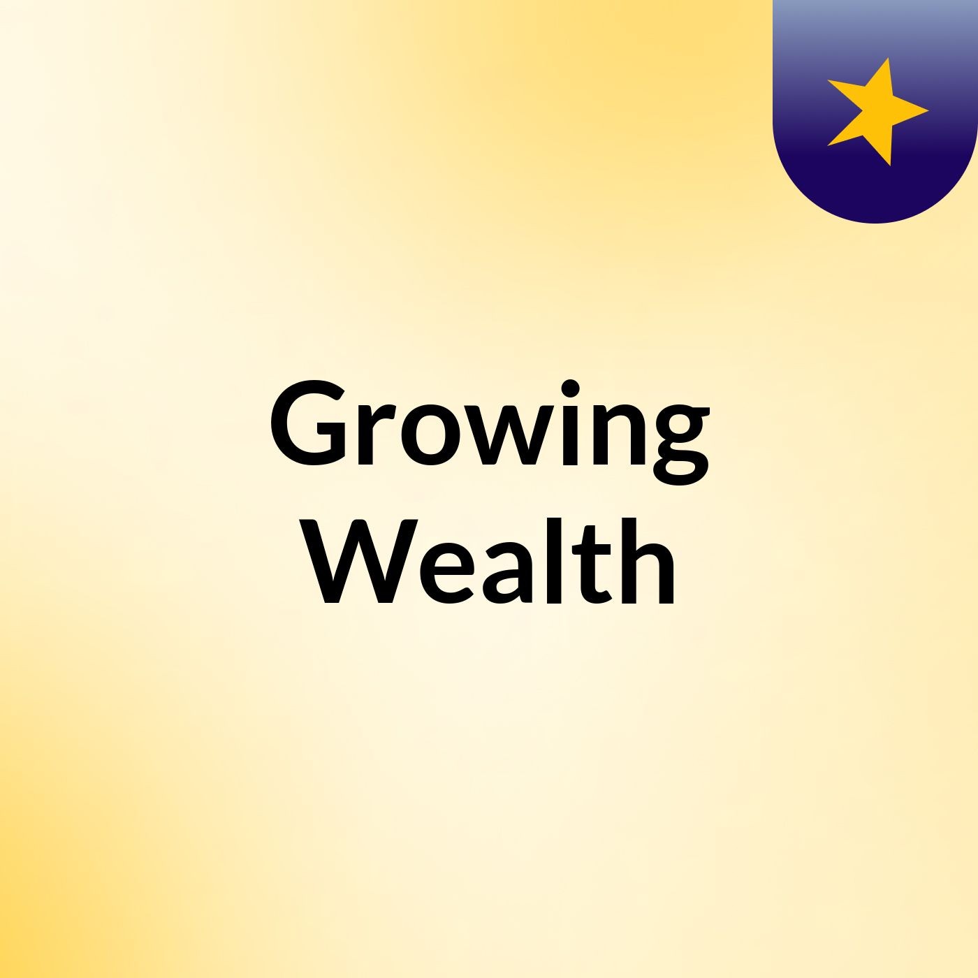 Growing Wealth 💲