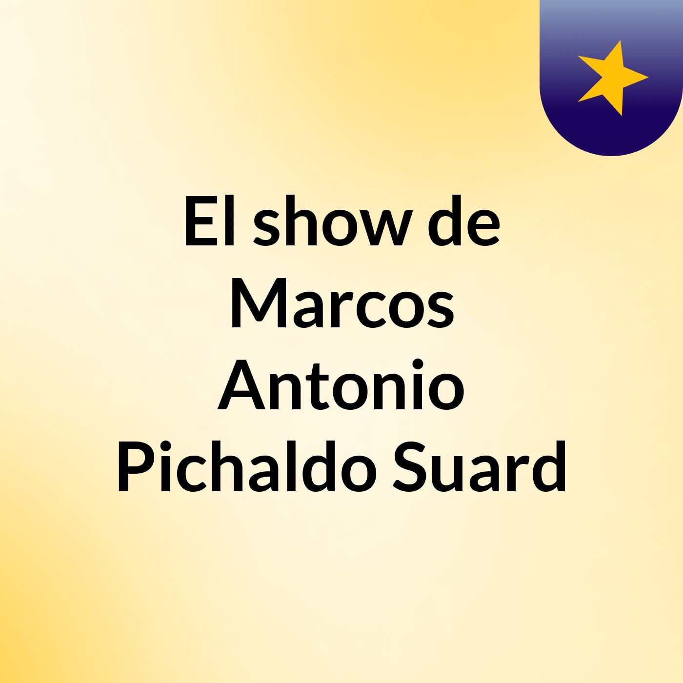 El show de Marcos Antonio Pichaldo Suard