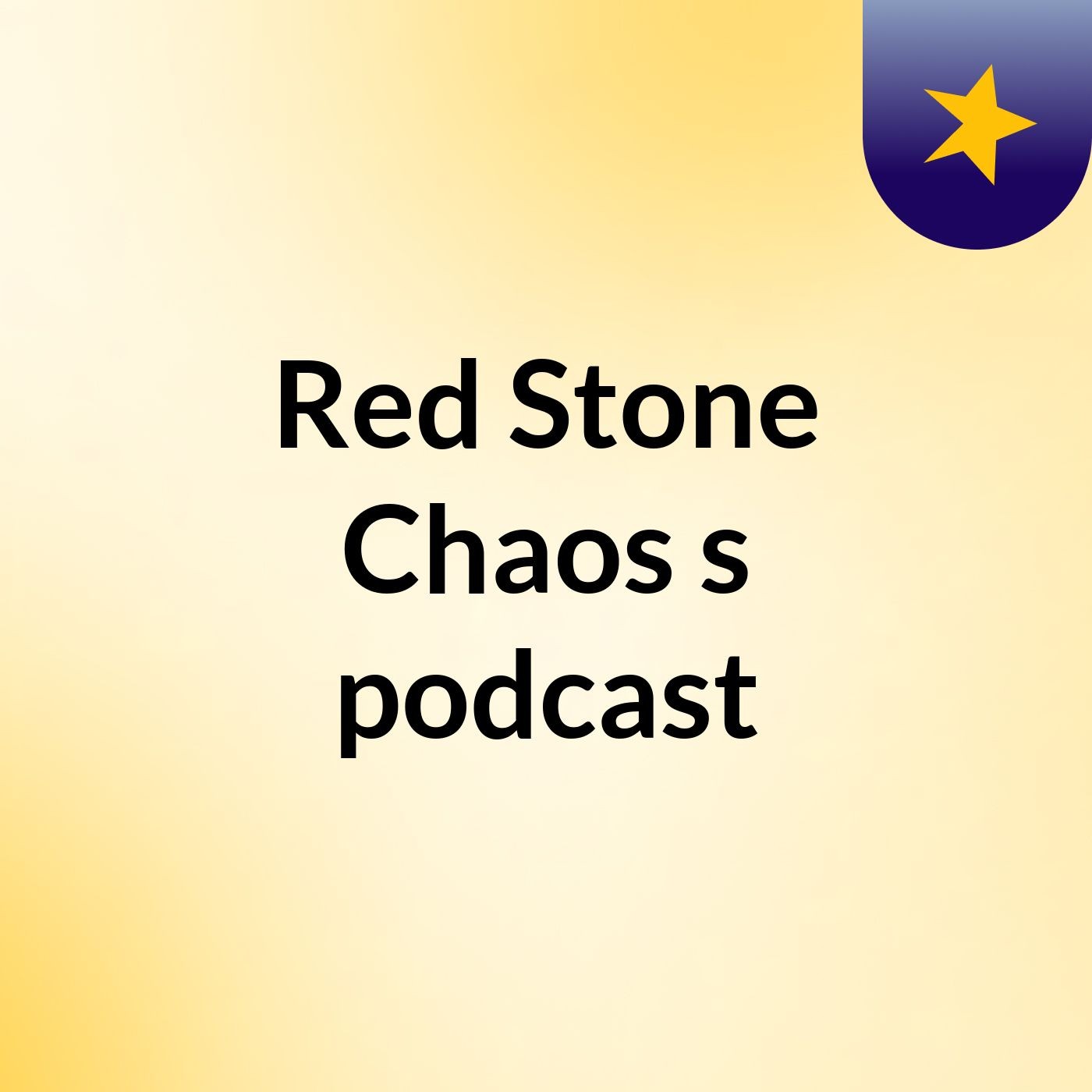 Red Stone Chaos's podcast