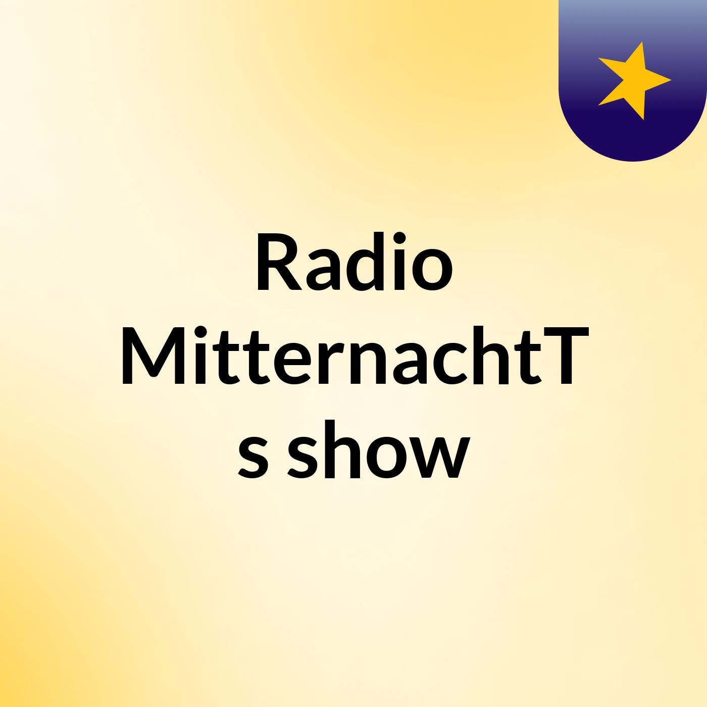 Radio MitternachtT's show