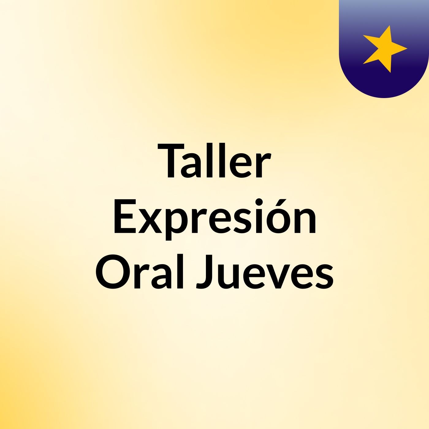 Taller Expresión Oral Jueves