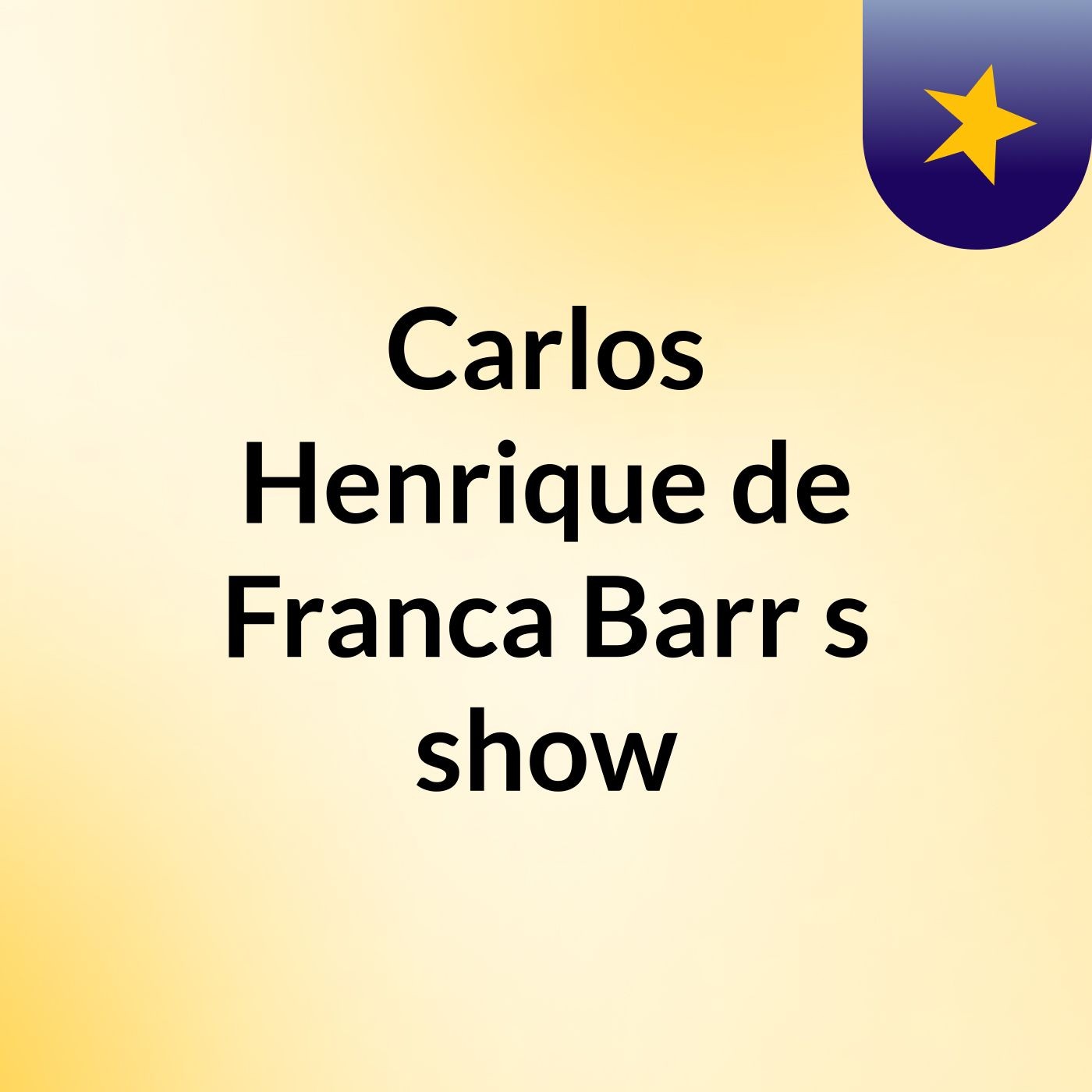 Carlos Henrique de Franca Barr's show