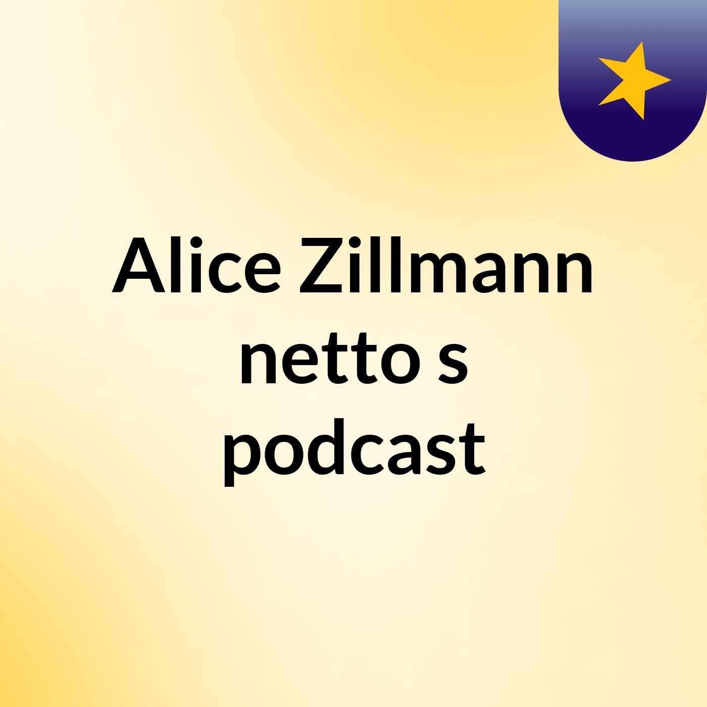Alice Zillmann netto's podcast podcast artwork