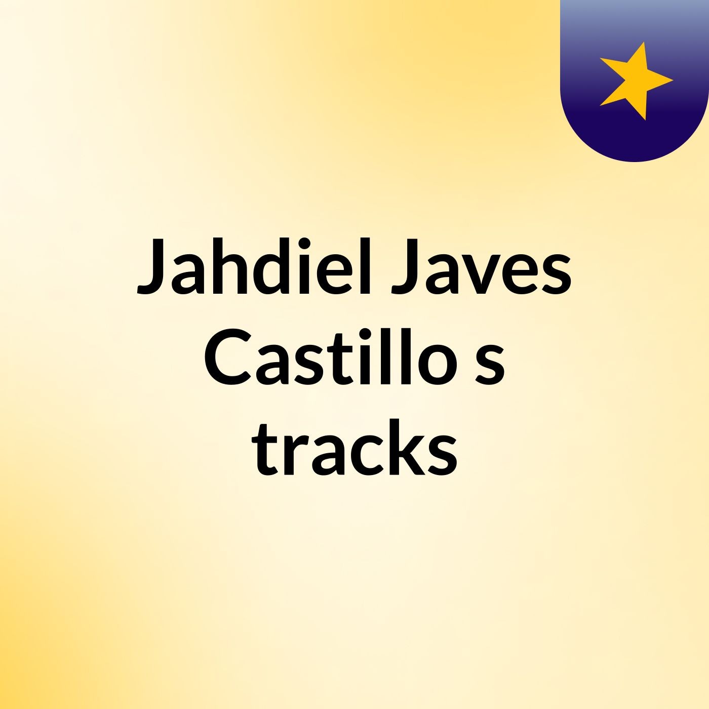 Jahdiel Javes Castillo's tracks