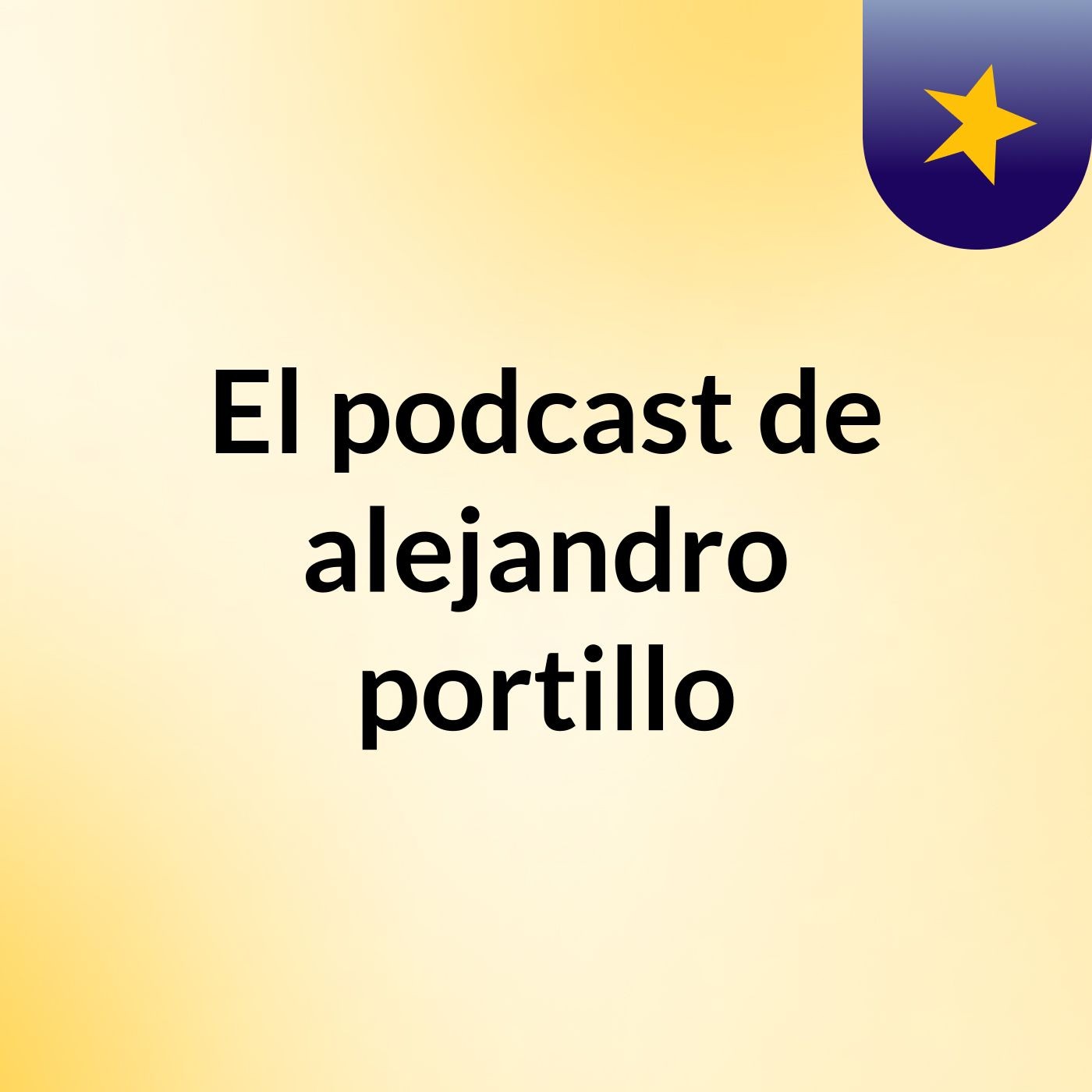 El podcast de alejandro portillo