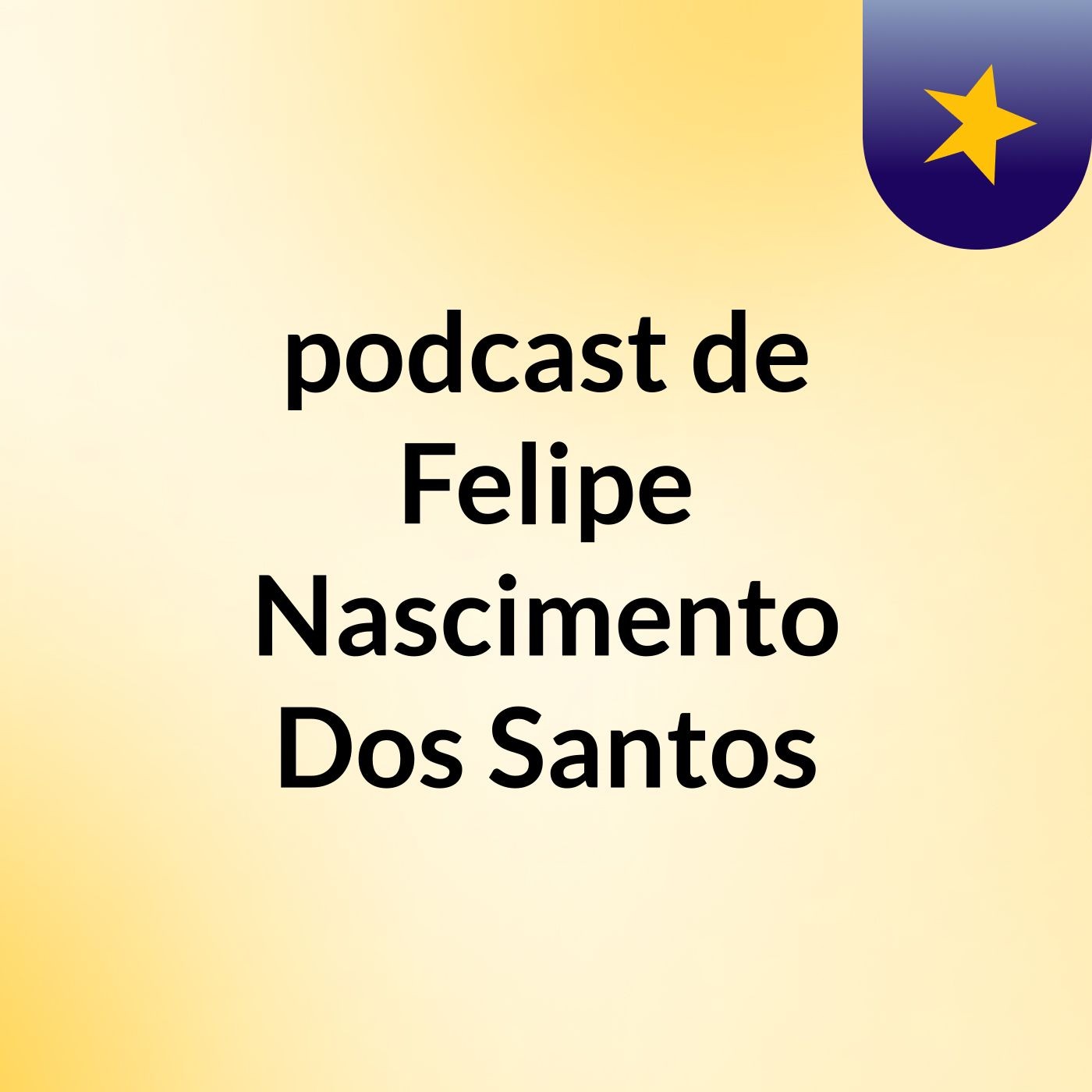 podcast de Felipe Nascimento Dos Santos