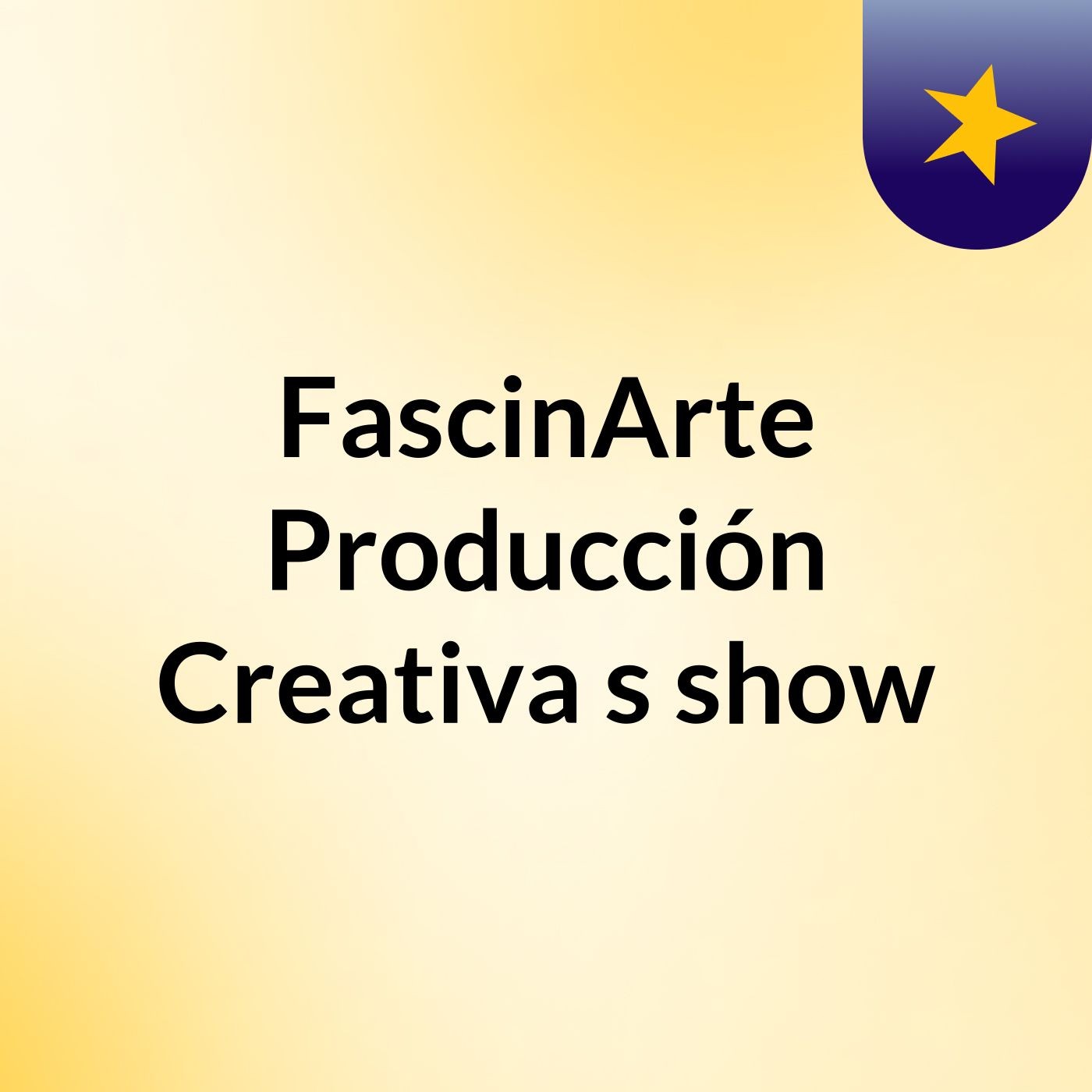 FascinArte Producción Creativa's show