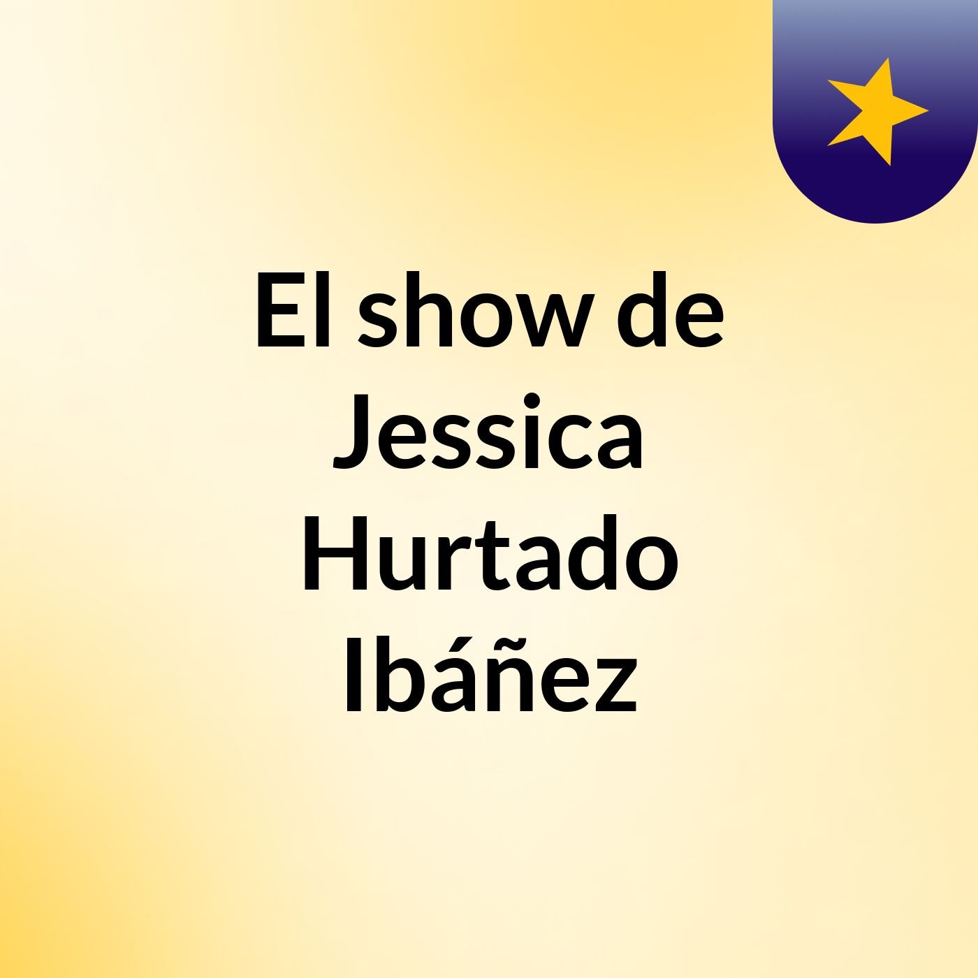 El show de Jessica Hurtado Ibáñez