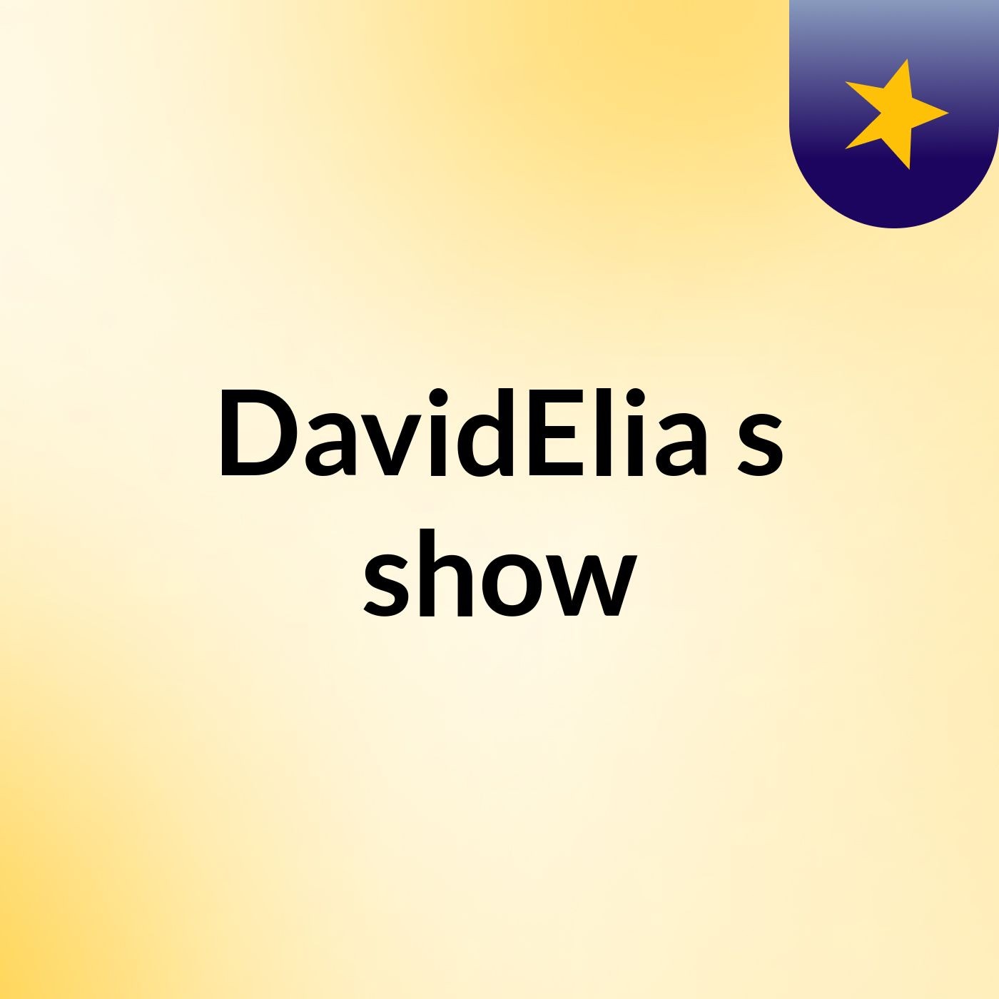 DavidElia's show