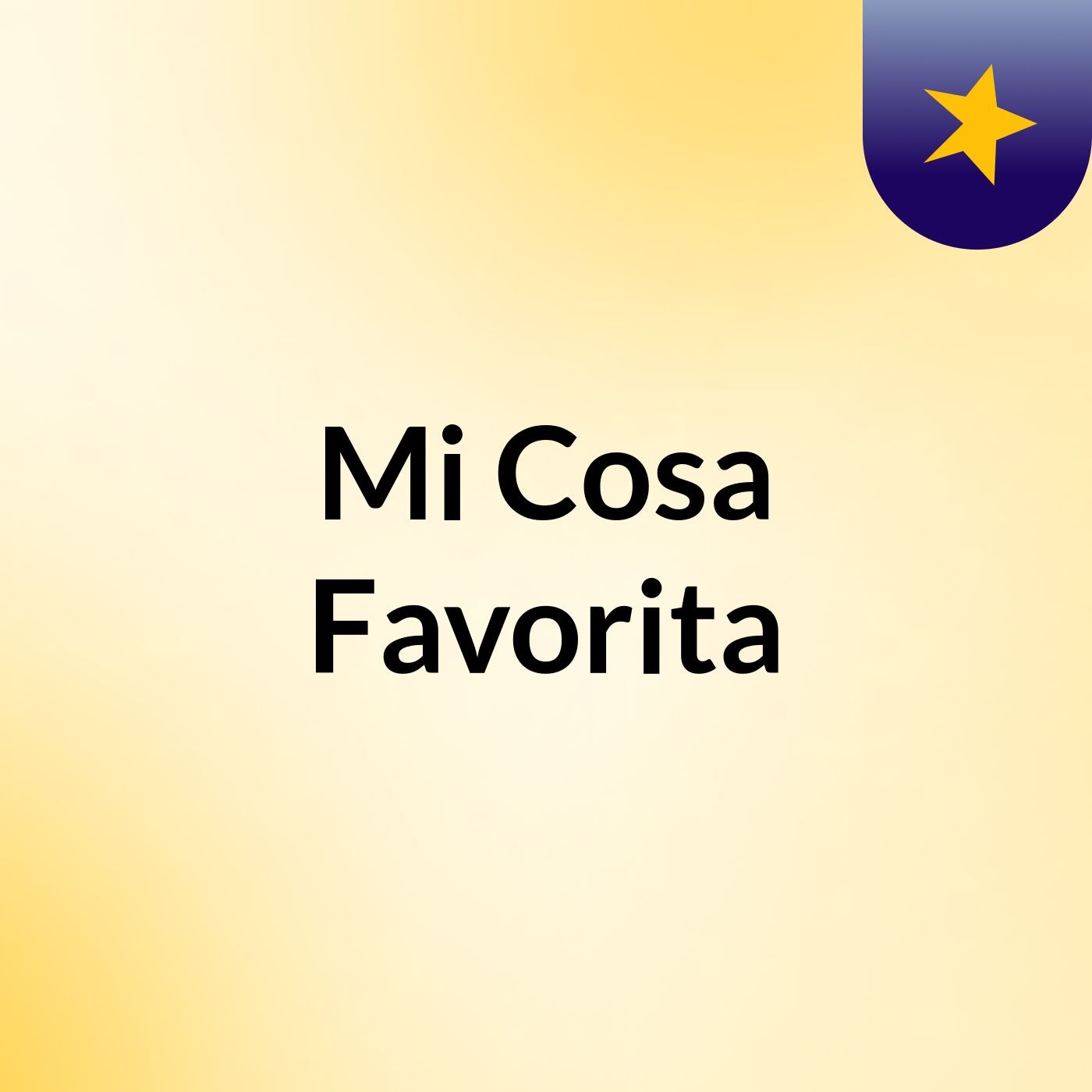 Mi Cosa Favorita