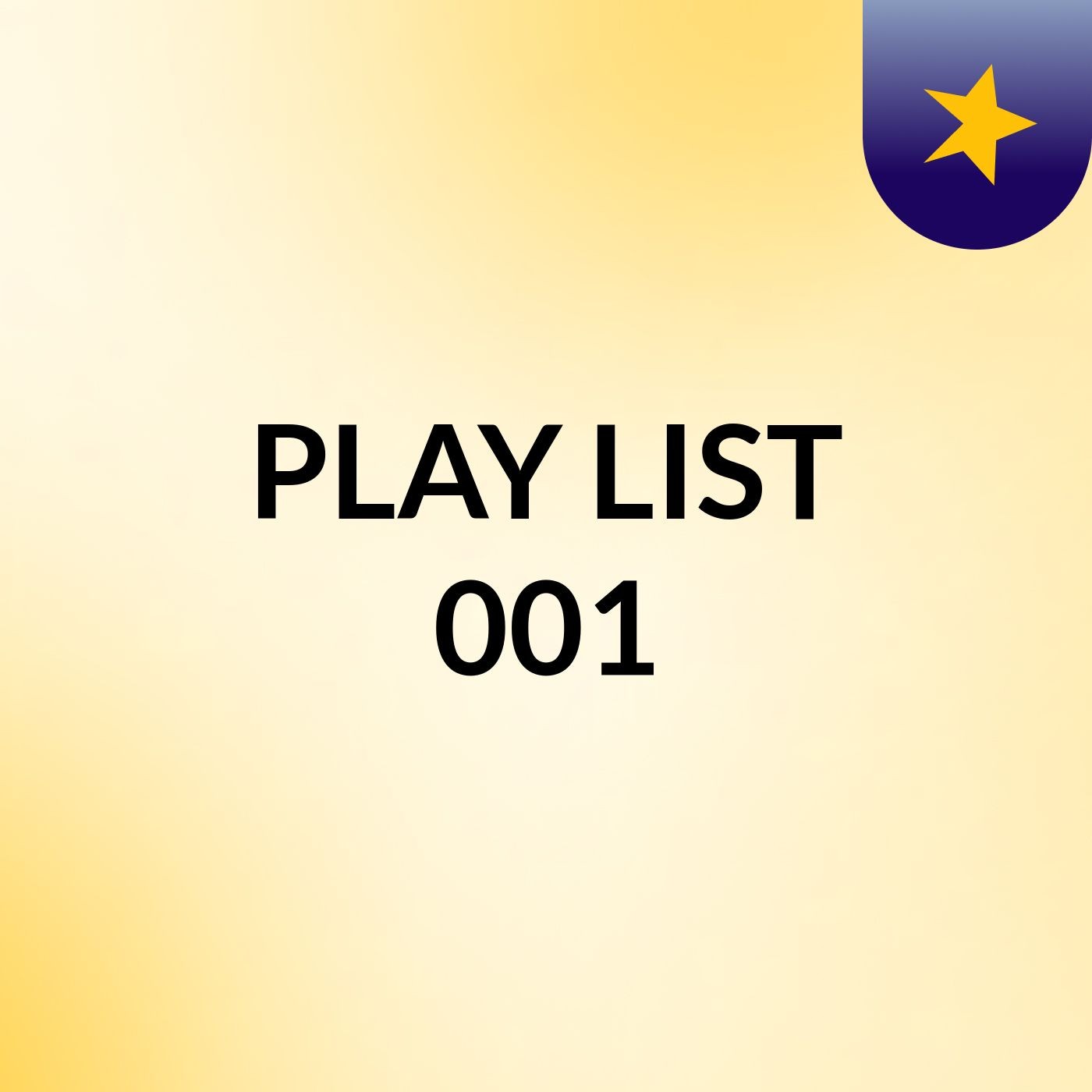 PLAY LIST 001