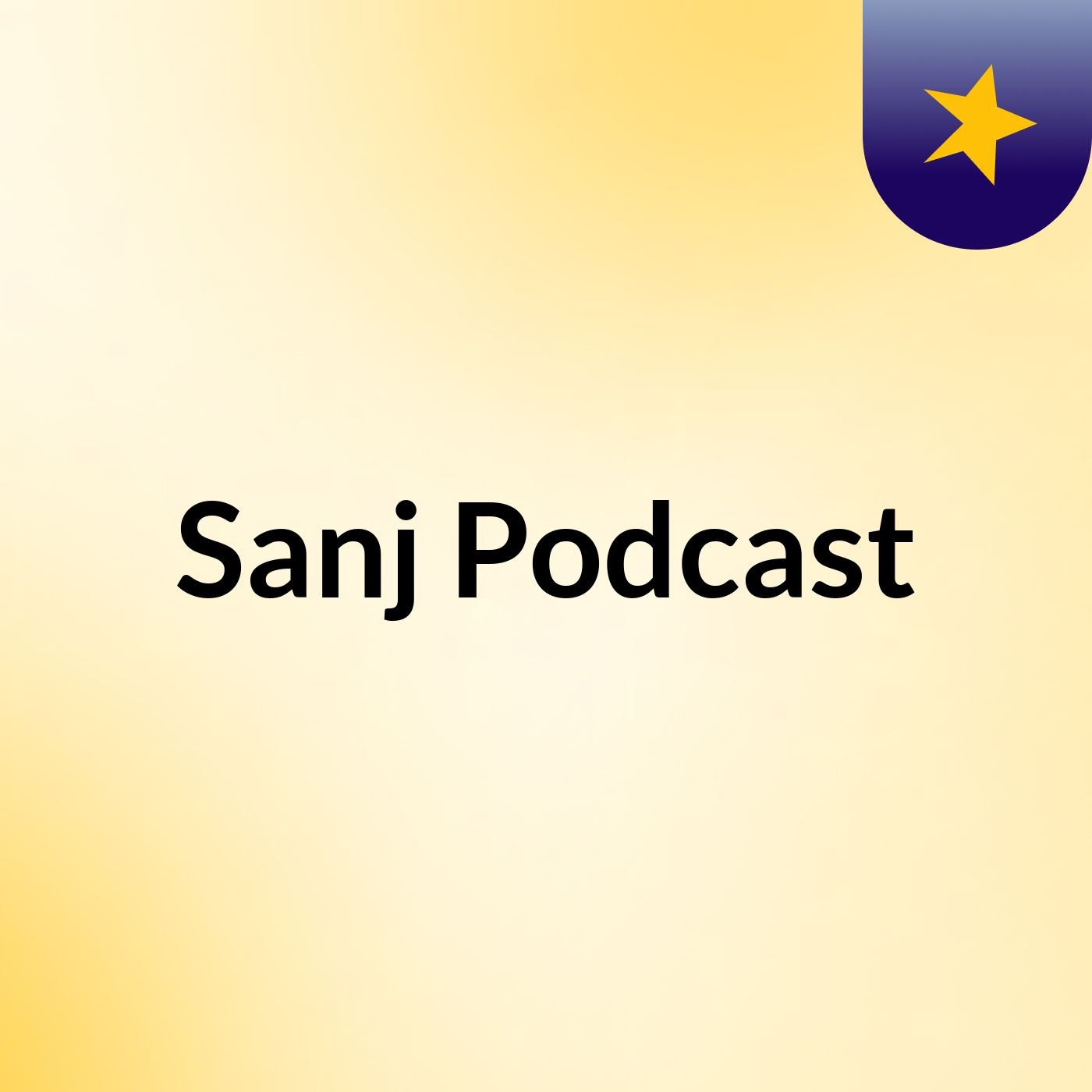 Sanj Podcast