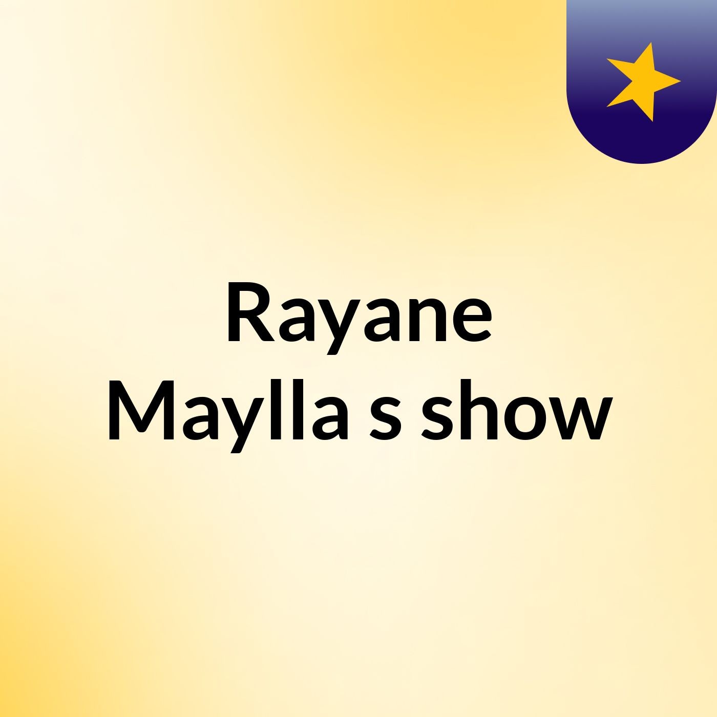 Rayane Maylla's show