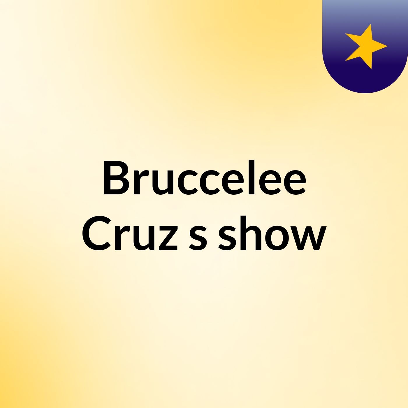 Bruccelee Cruz's show