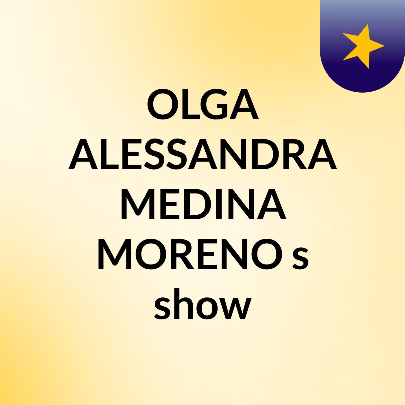 OLGA ALESSANDRA MEDINA MORENO's show