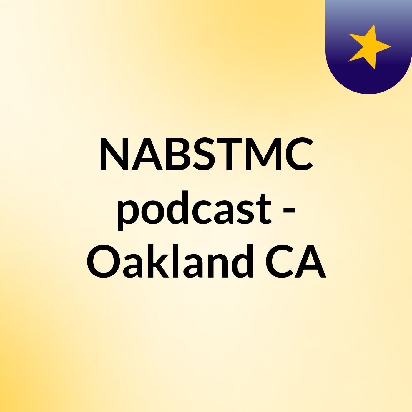 NABSTMC podcast - Oakland CA