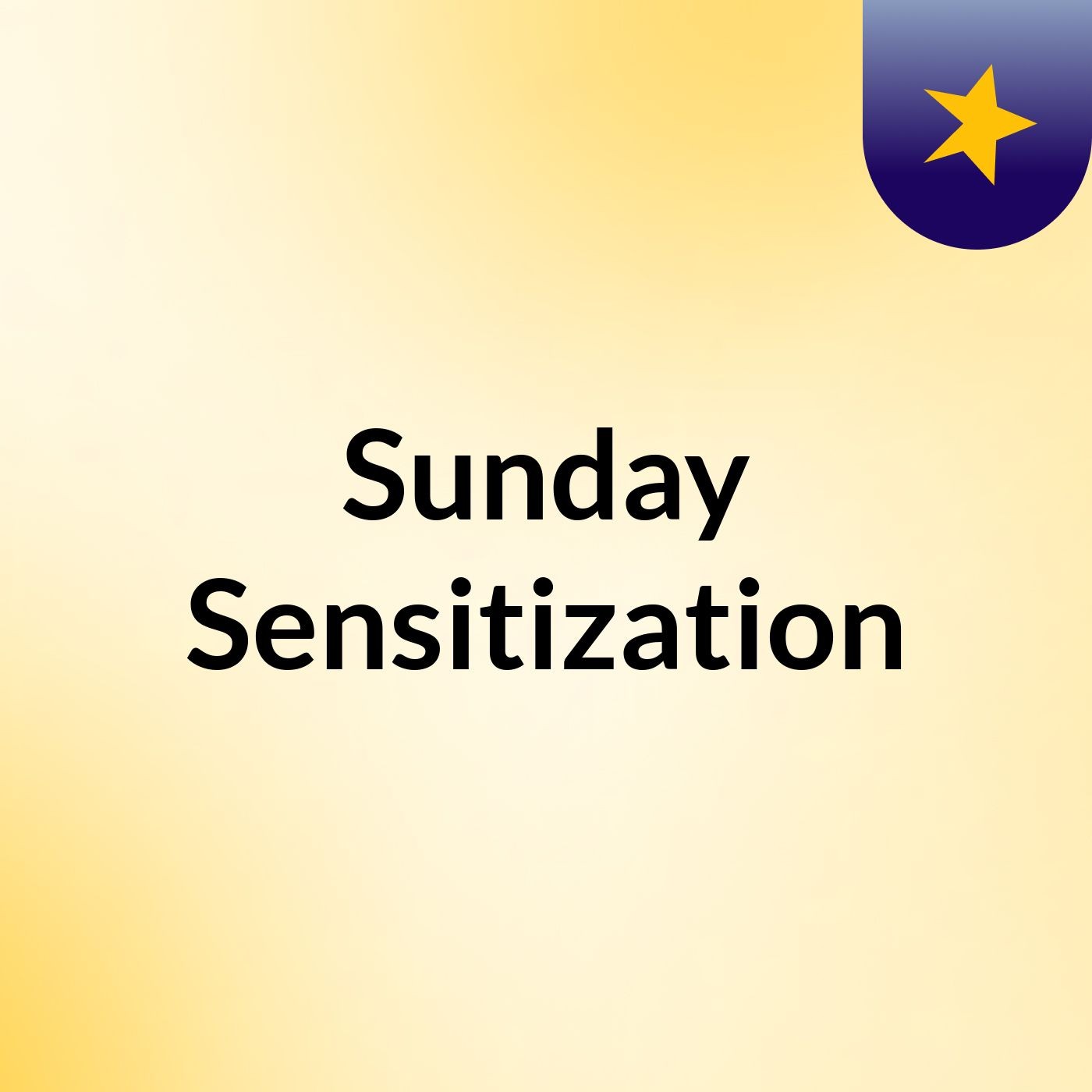 Sunday Sensitization