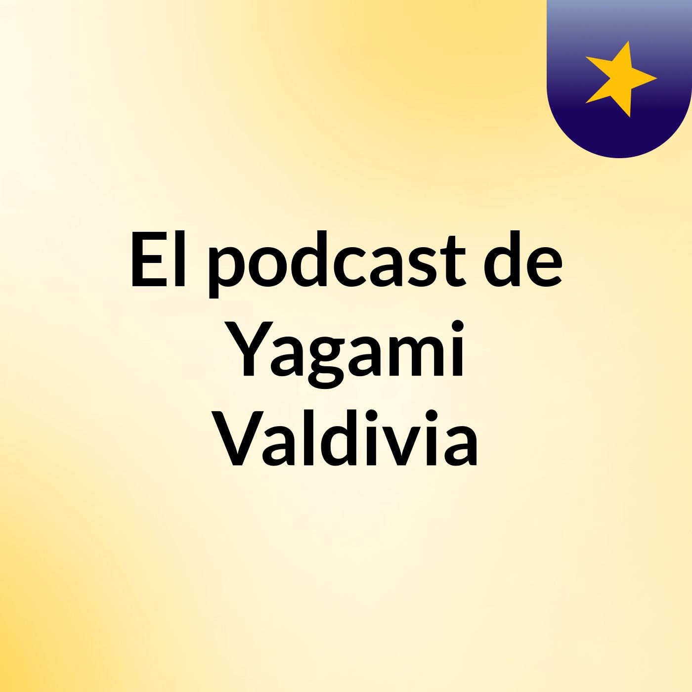 El podcast de Yagami Valdivia