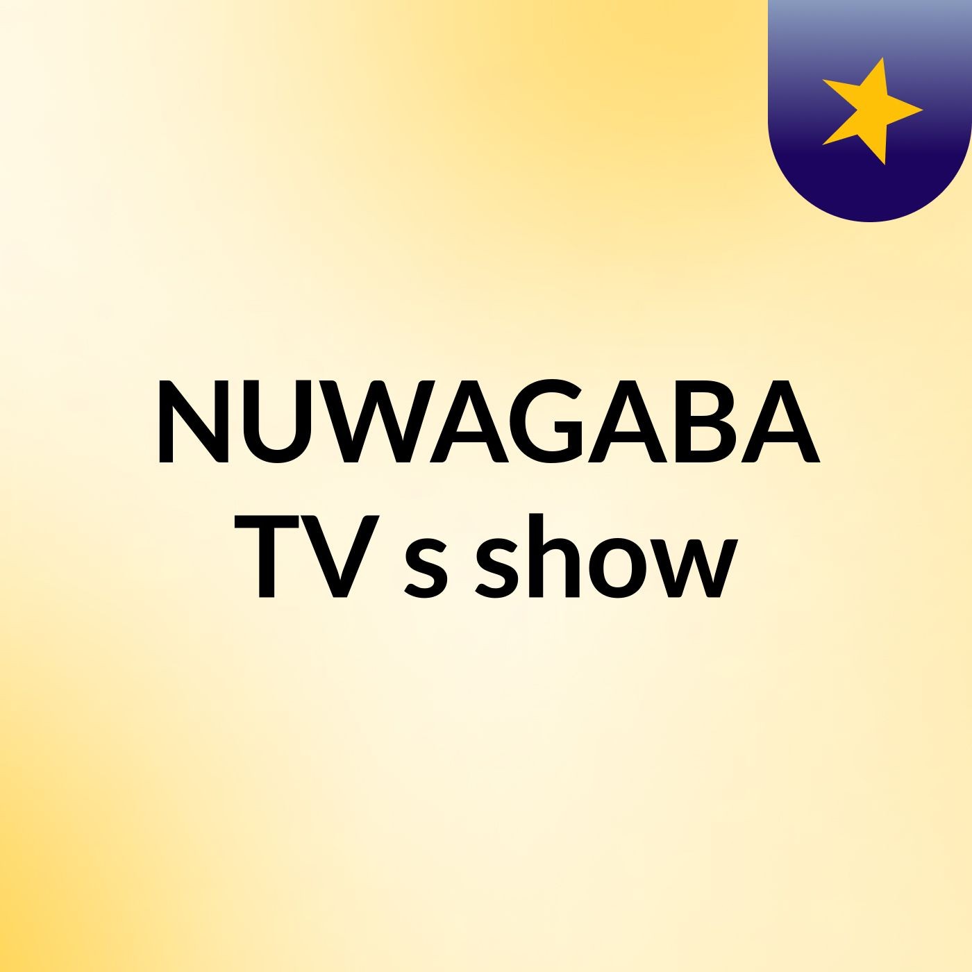 NUWAGABA TV's show