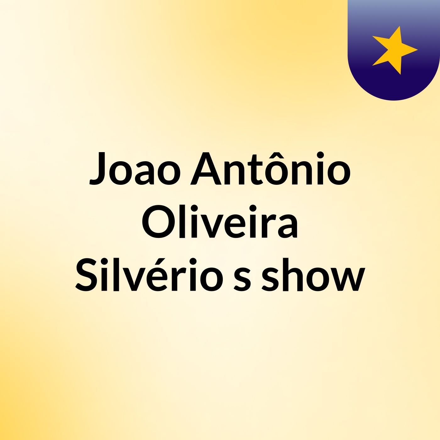 Joao Antônio Oliveira Silvério's show