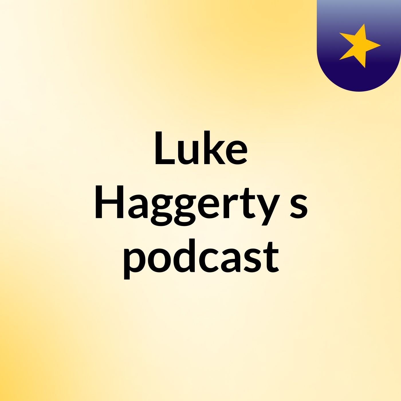 Episode 4 - Luke Haggerty's podcast