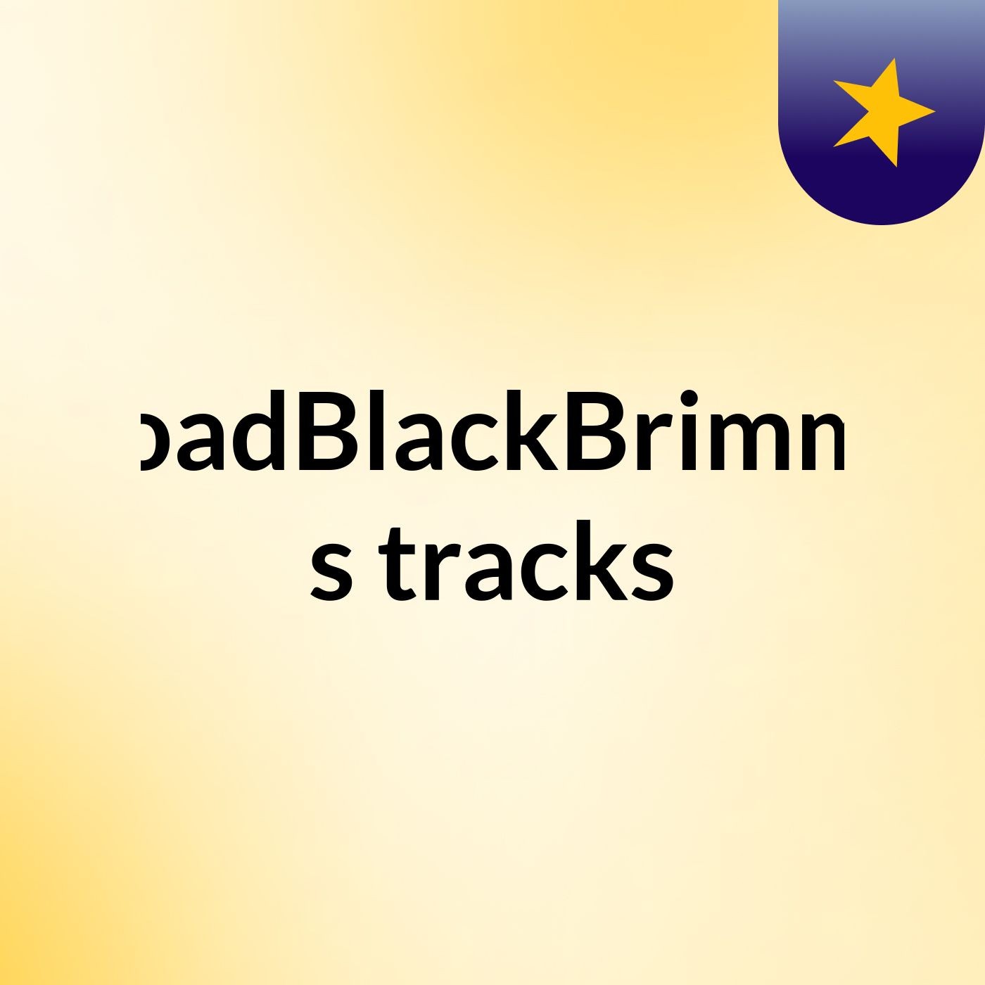 BroadBlackBrimmer's tracks