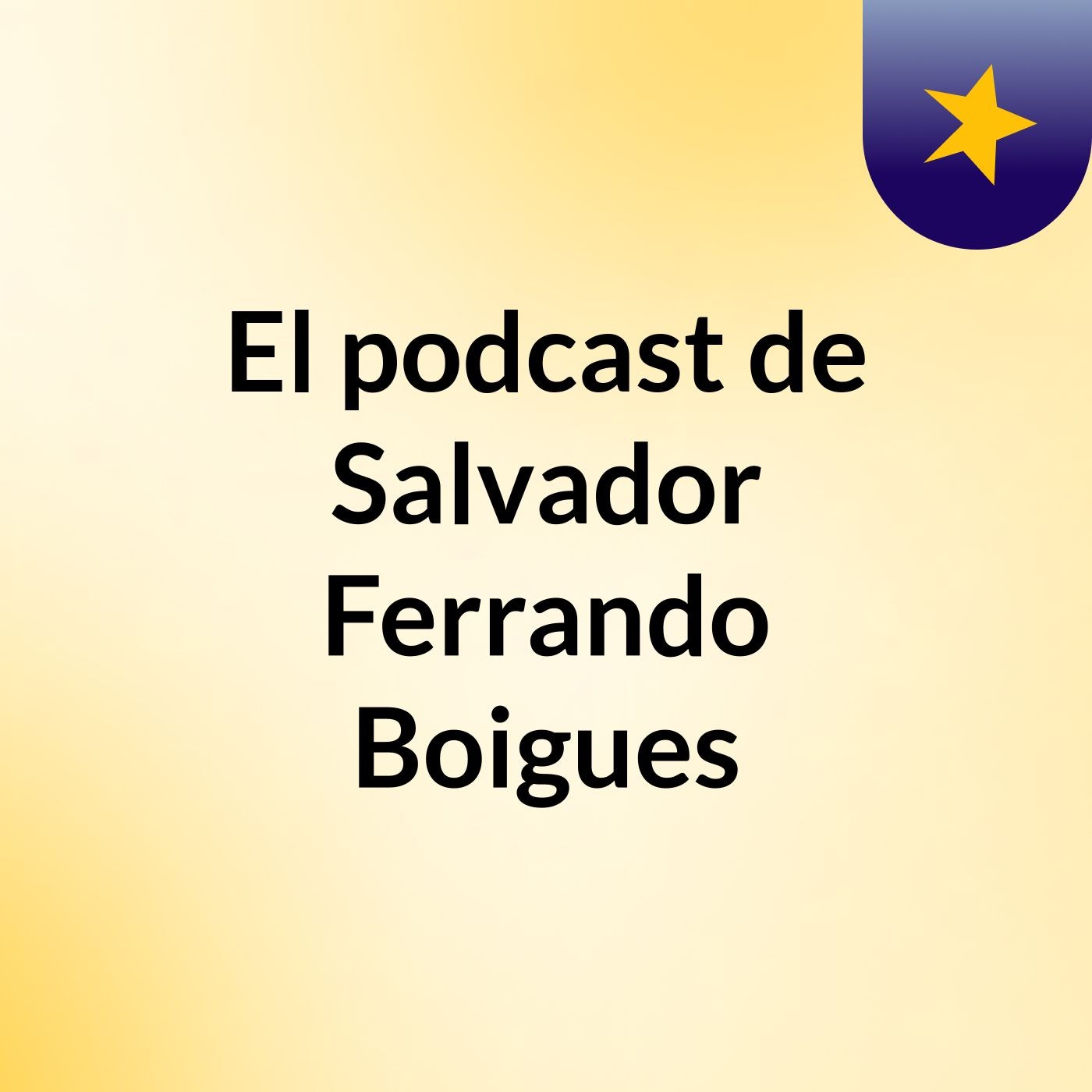 El podcast de Salvador Ferrando Boigues podcast artwork