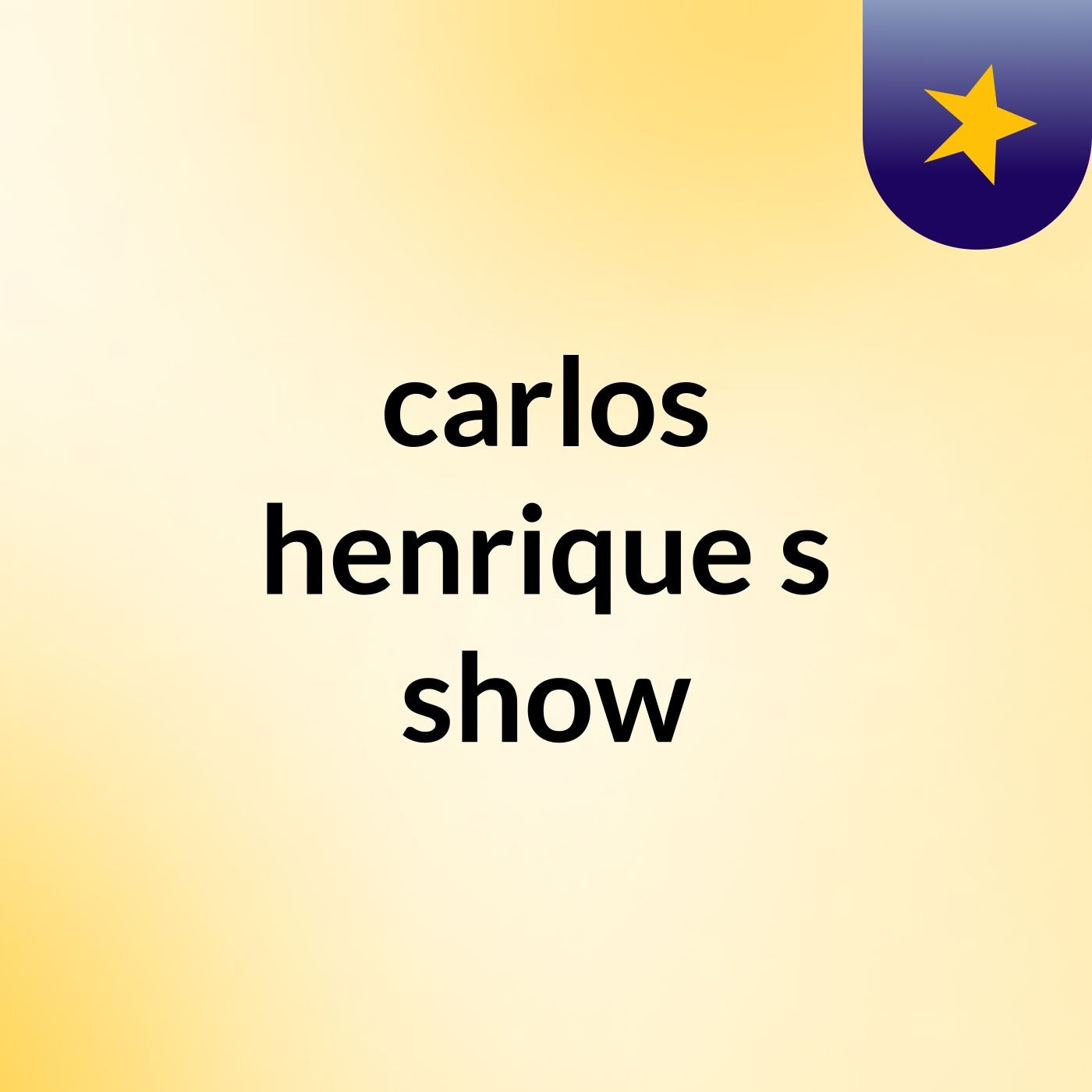 carlos henrique's show