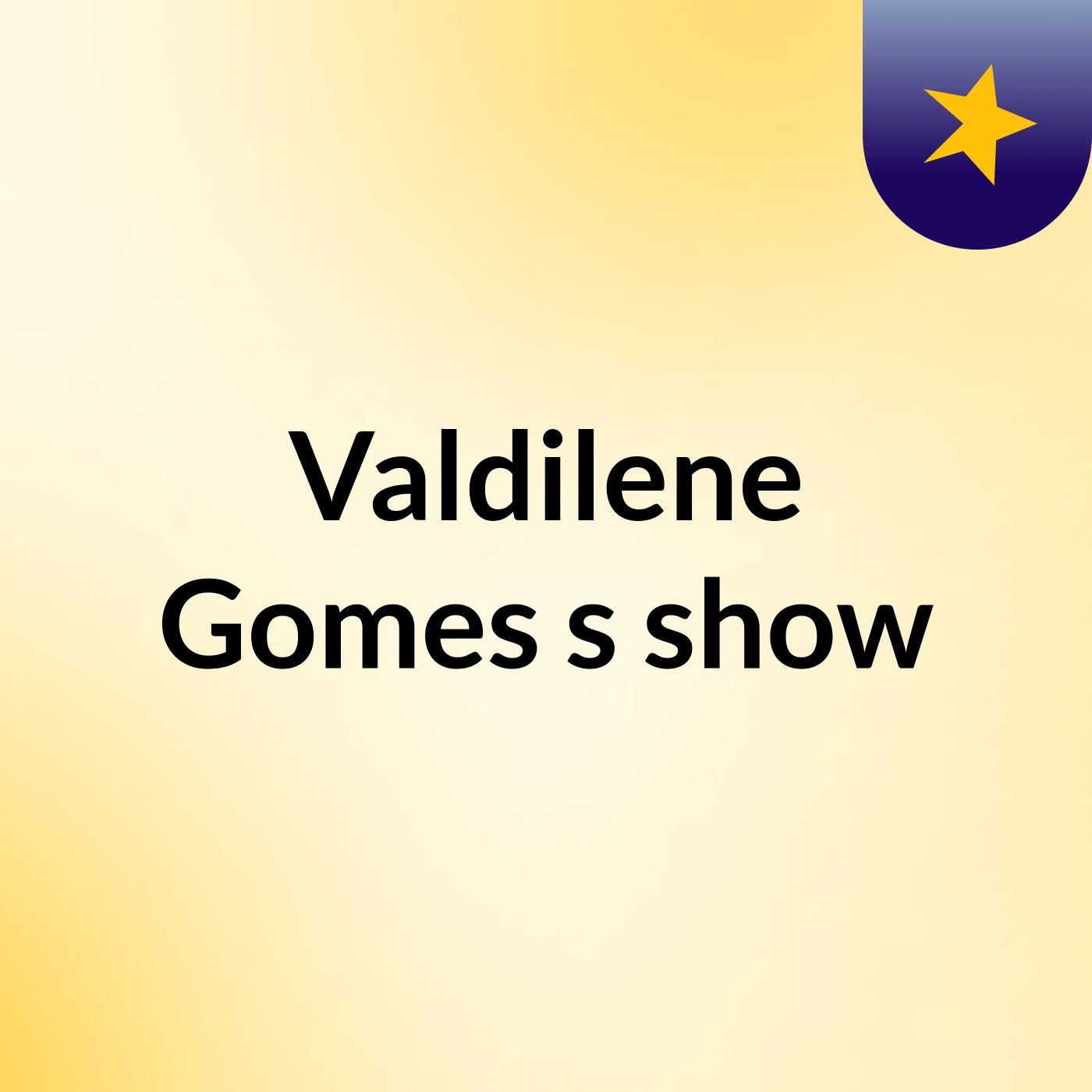 Valdilene Gomes's show