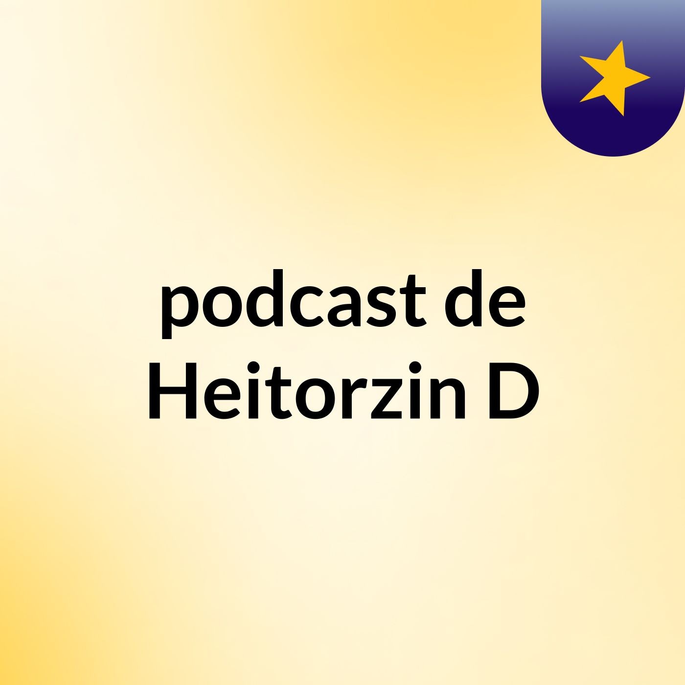 podcast de Heitorzin :D podcast artwork