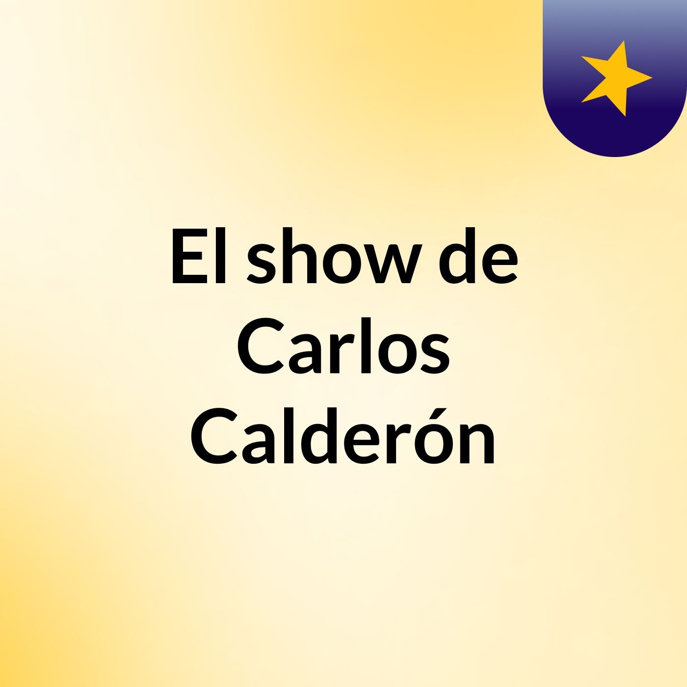 El show de Carlos Calderón