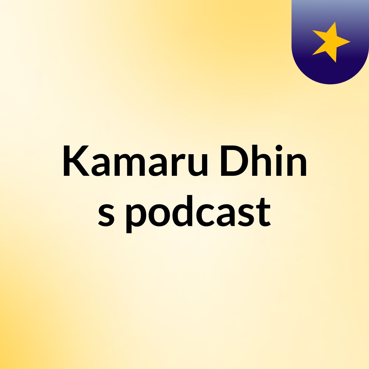 Kamaru Dhin's podcast