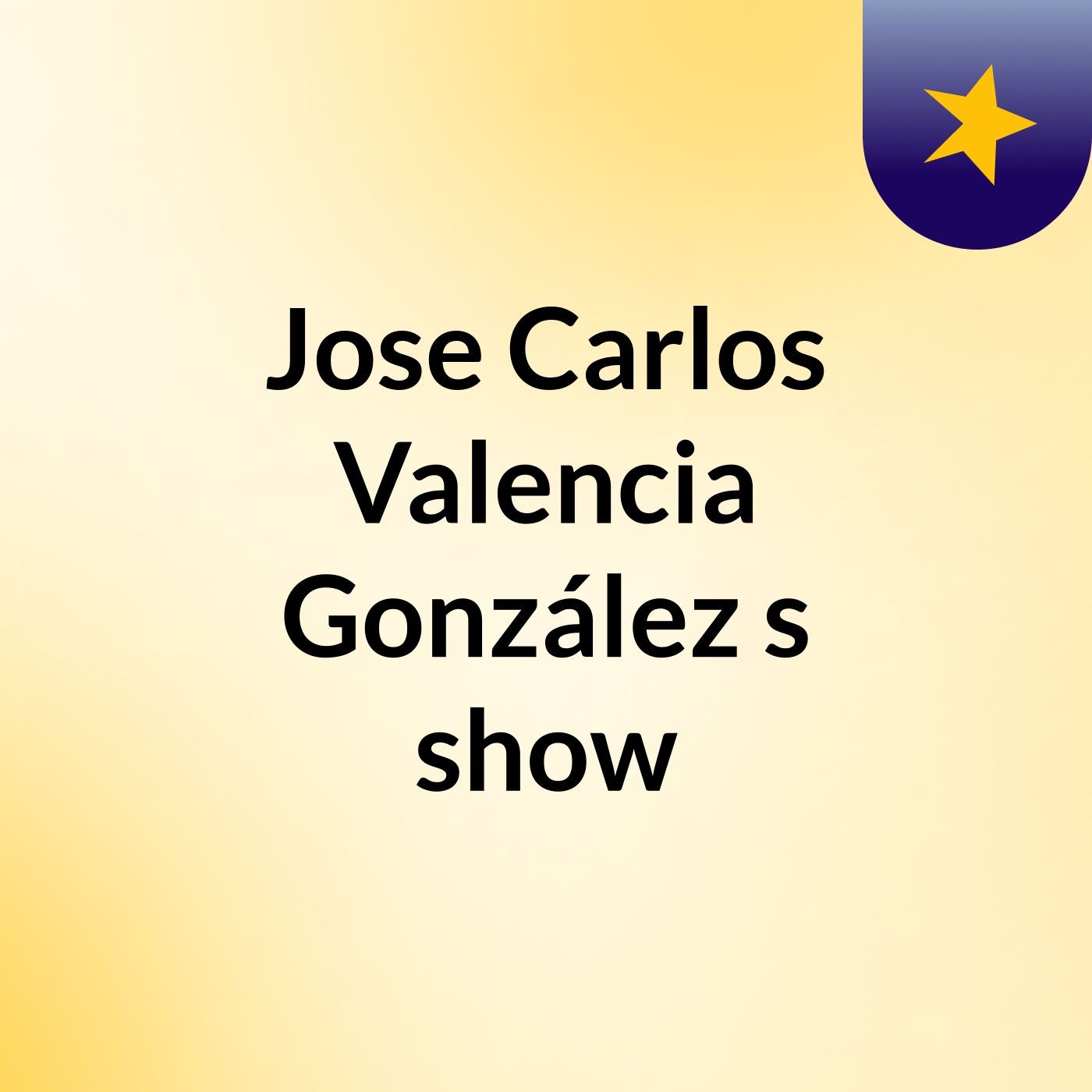Jose Carlos Valencia González's show
