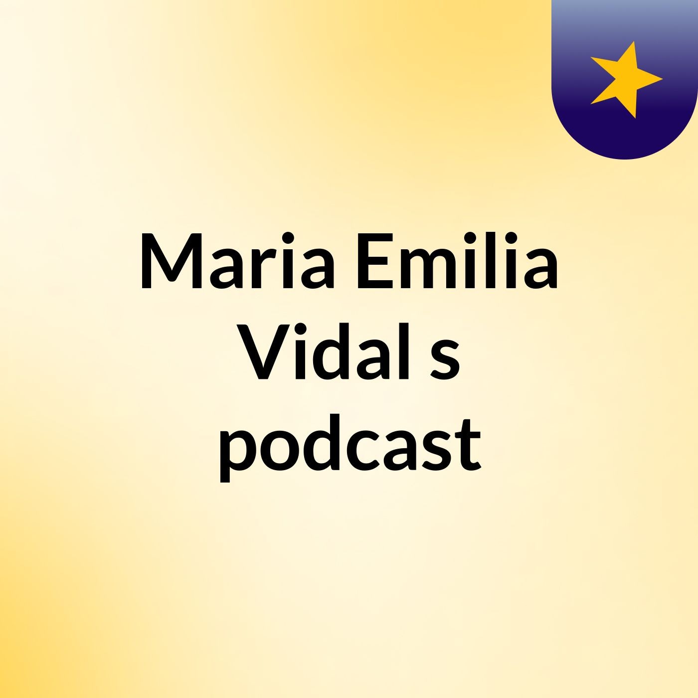 Maria Emilia Vidal's podcast