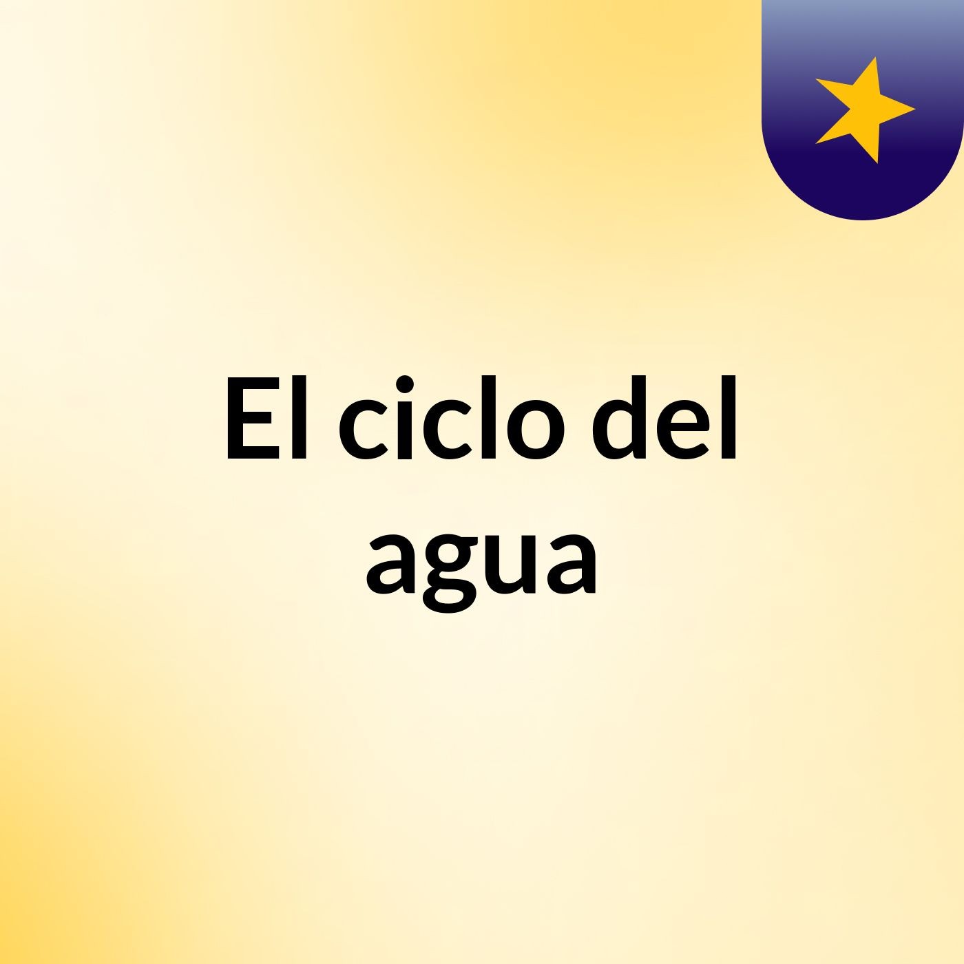 El ciclo del agua