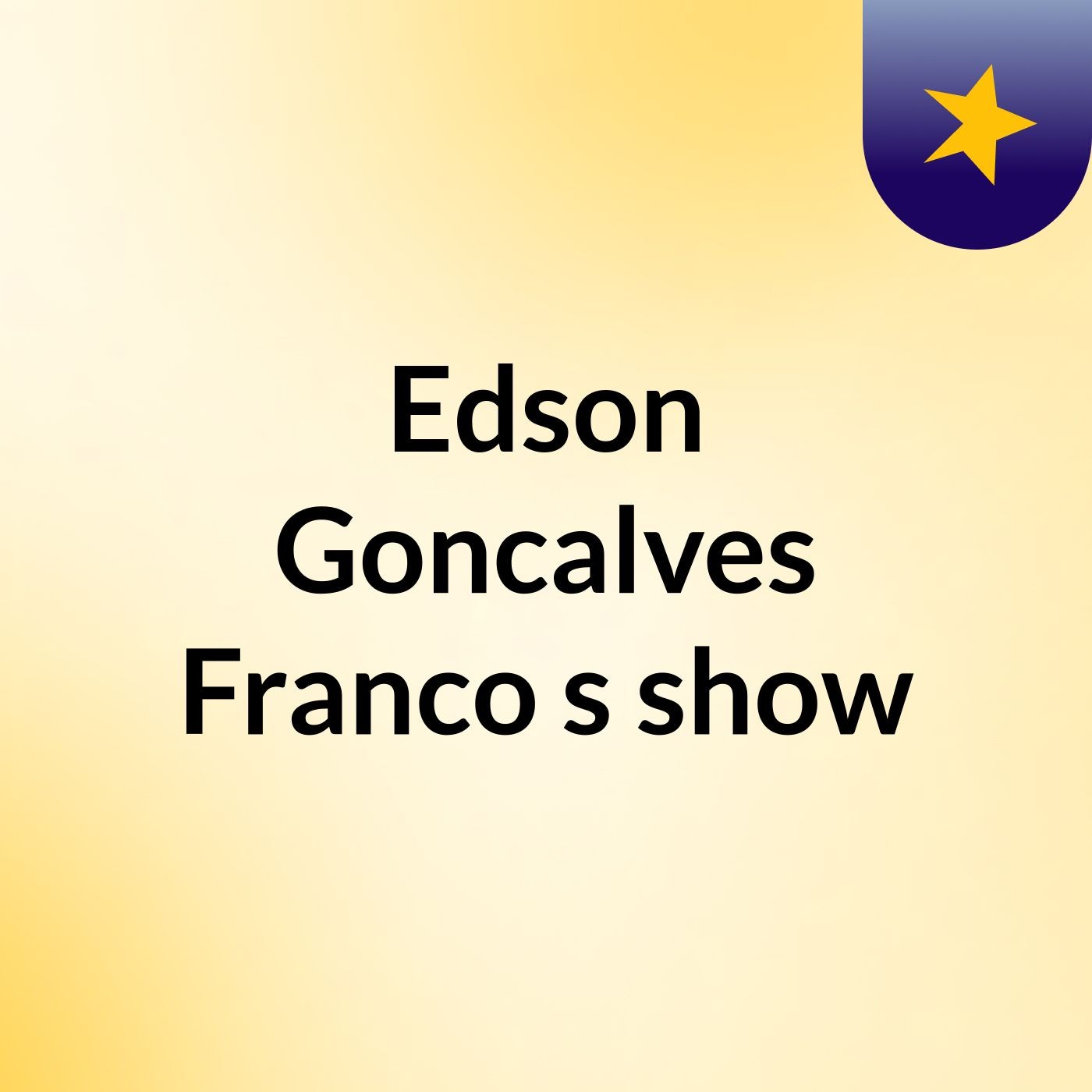 Edson Goncalves Franco's show