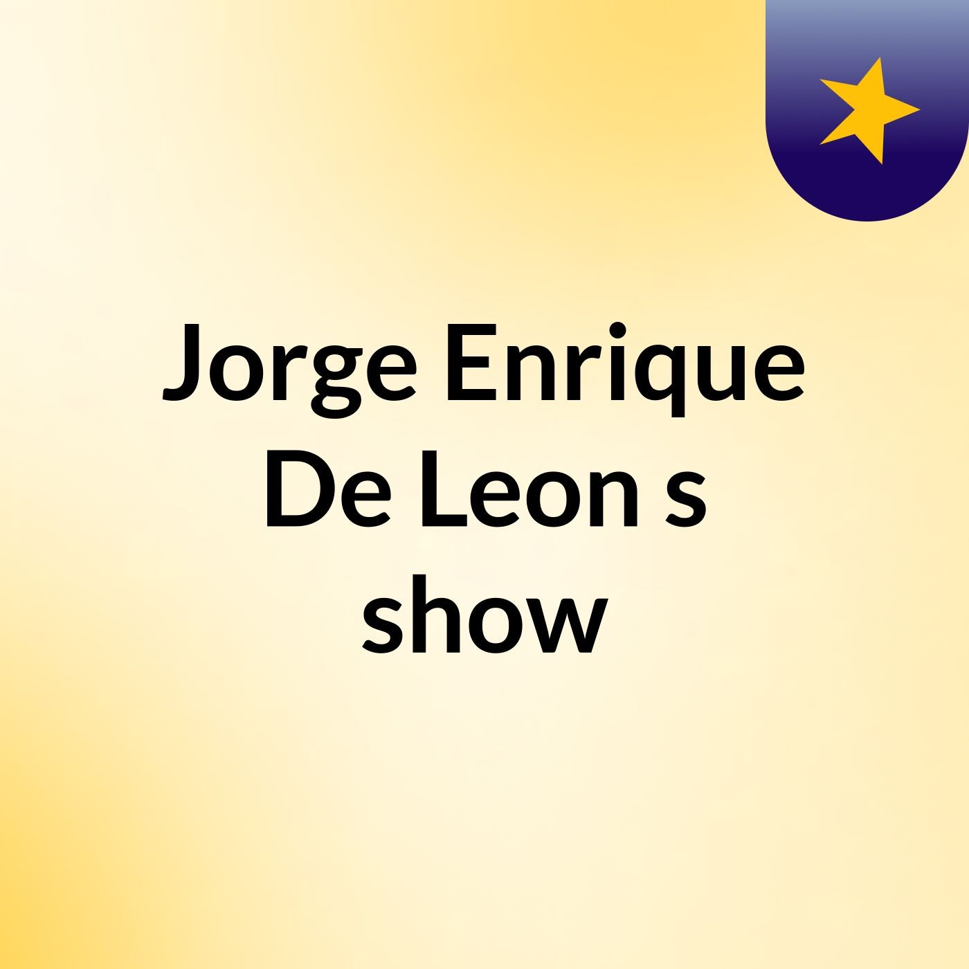 Jorge Enrique De Leon's show podcast artwork