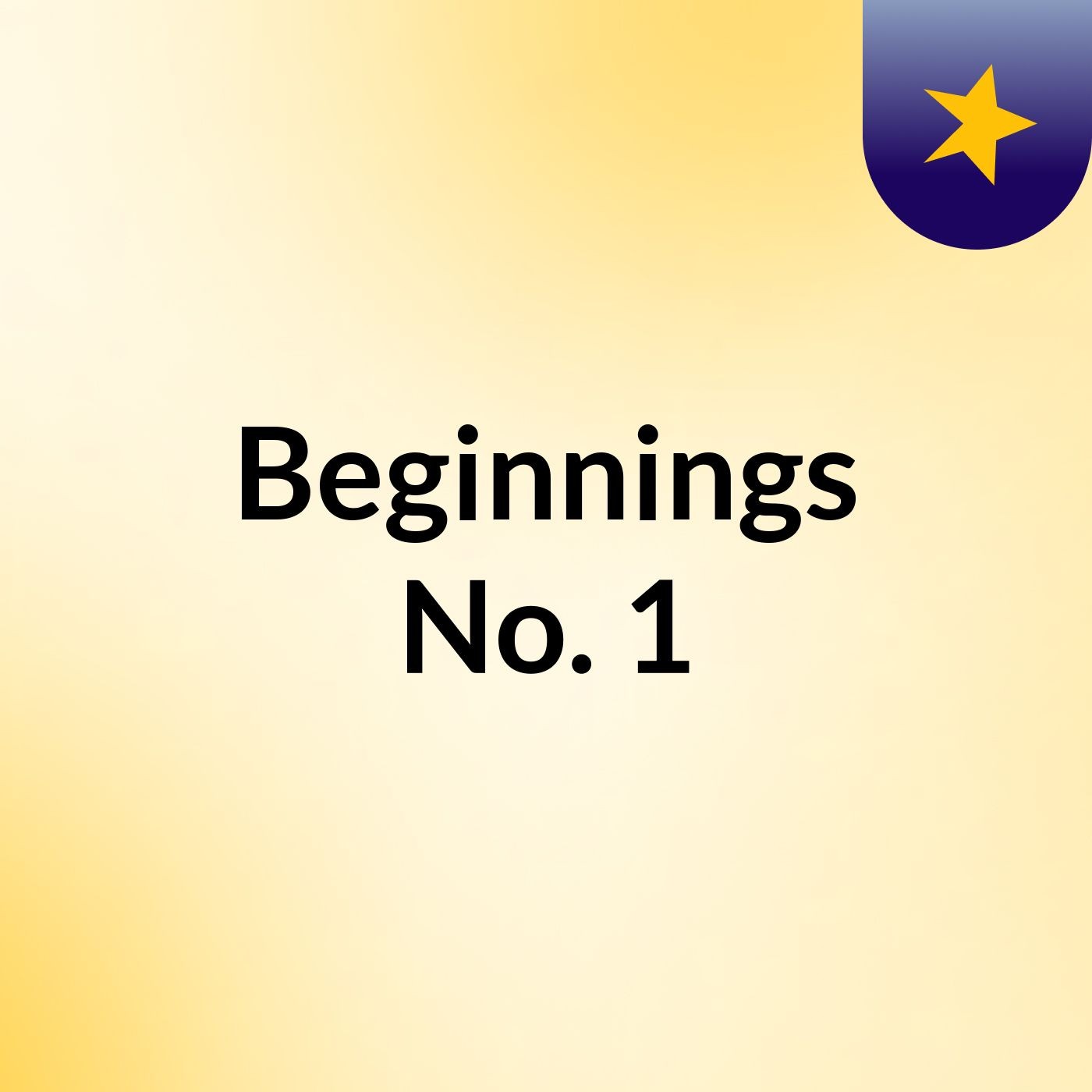 Beginnings No. 1