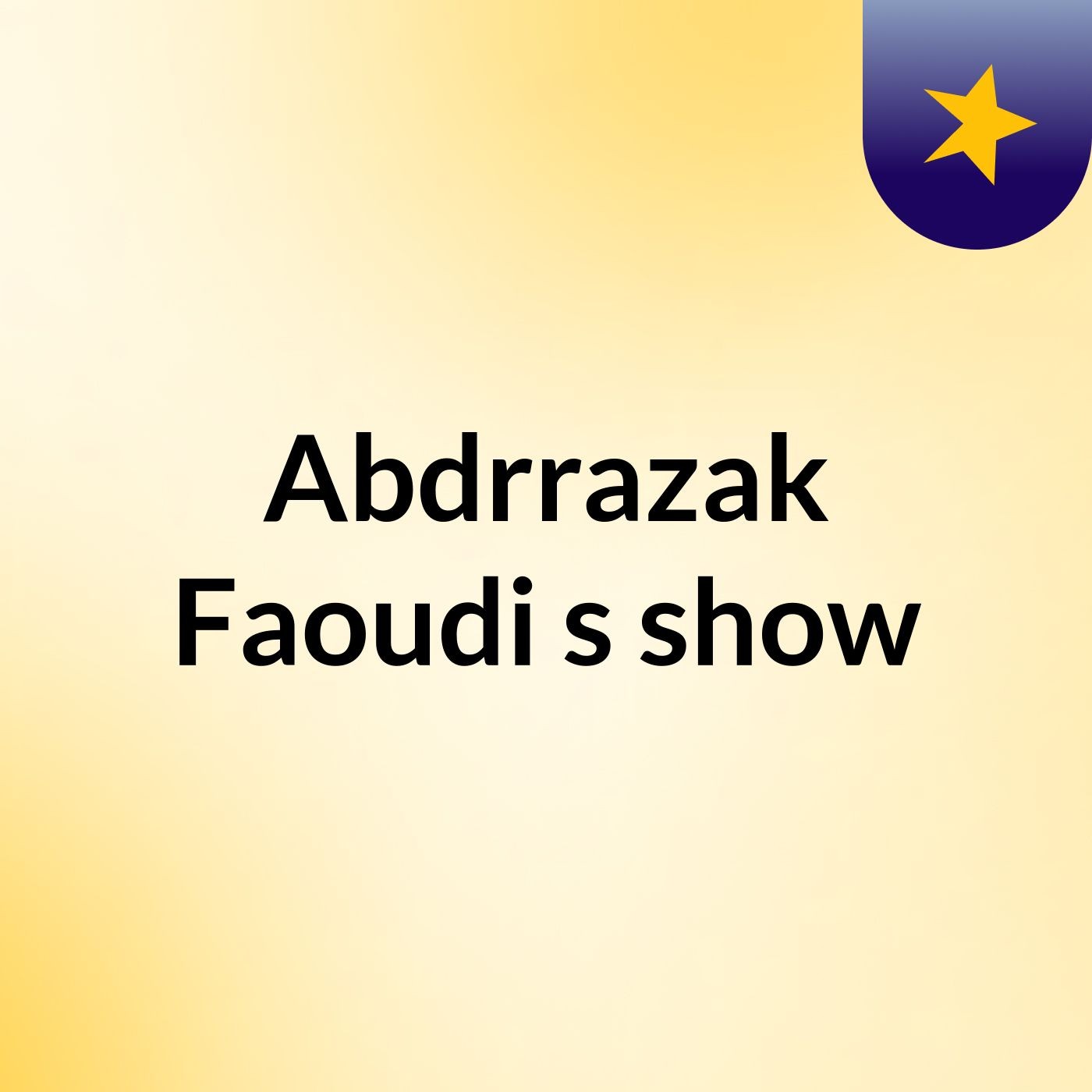 ‫Abdrrazak Faoudi's show cover art