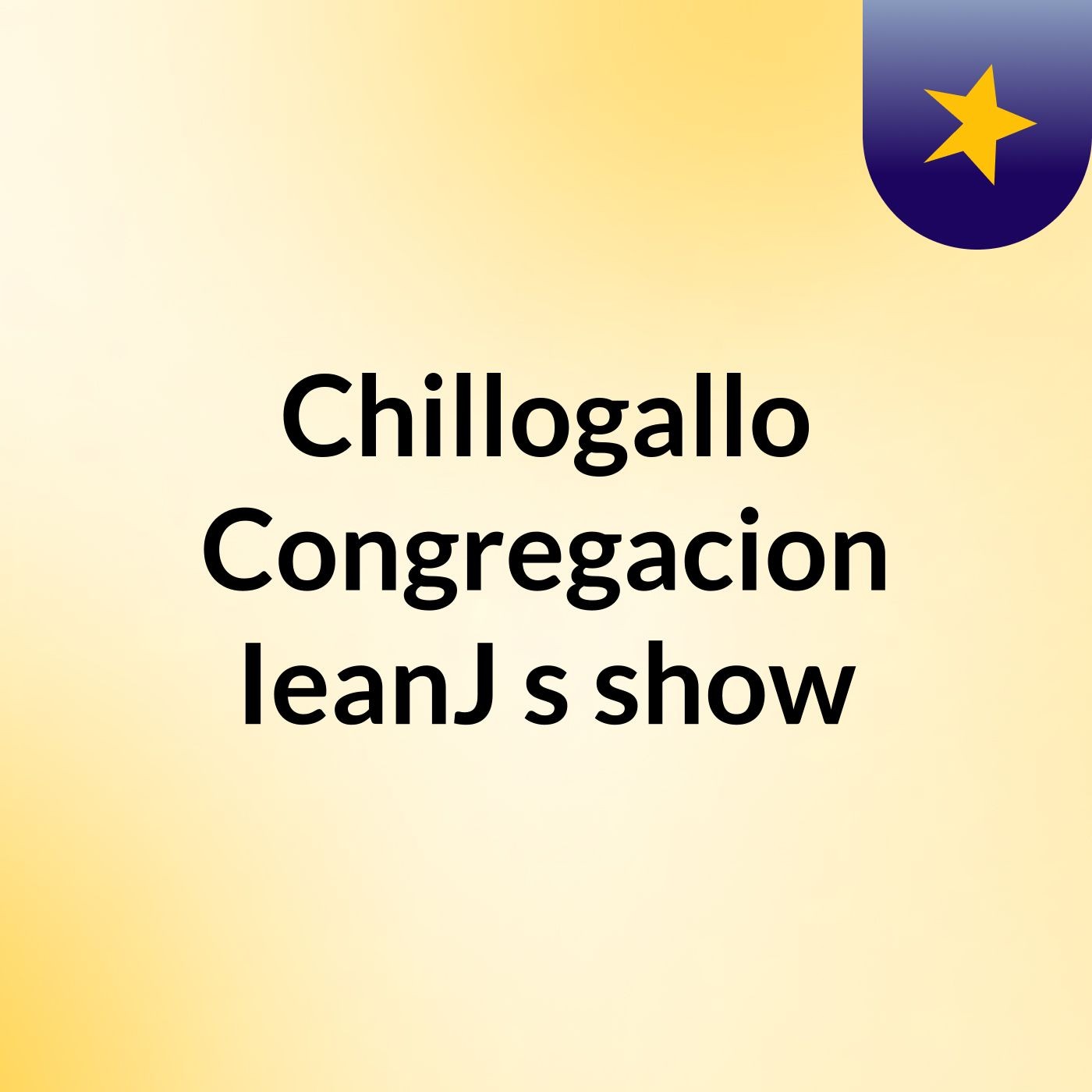 Chillogallo Congregacion IeanJ's show