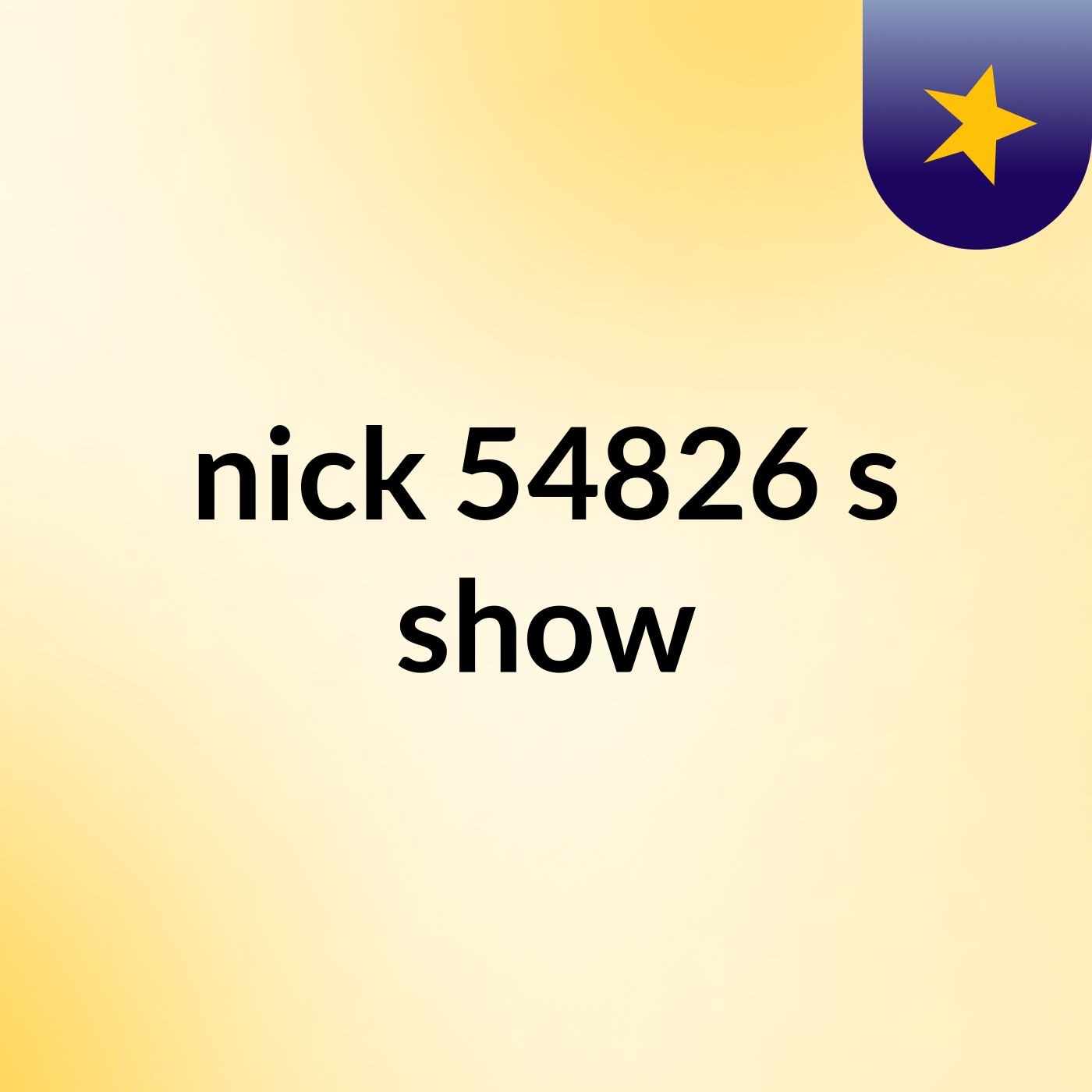 nick 54826's show