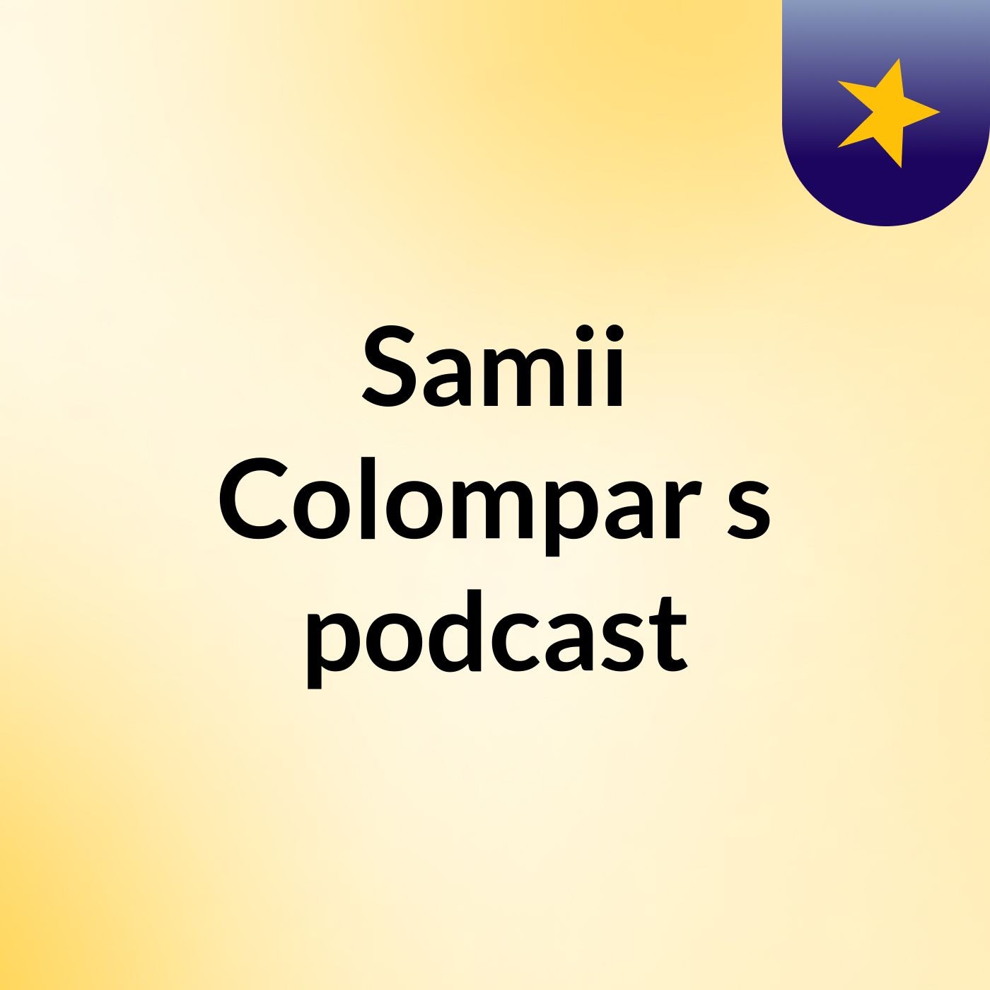 Samii Colompar\'s podcast