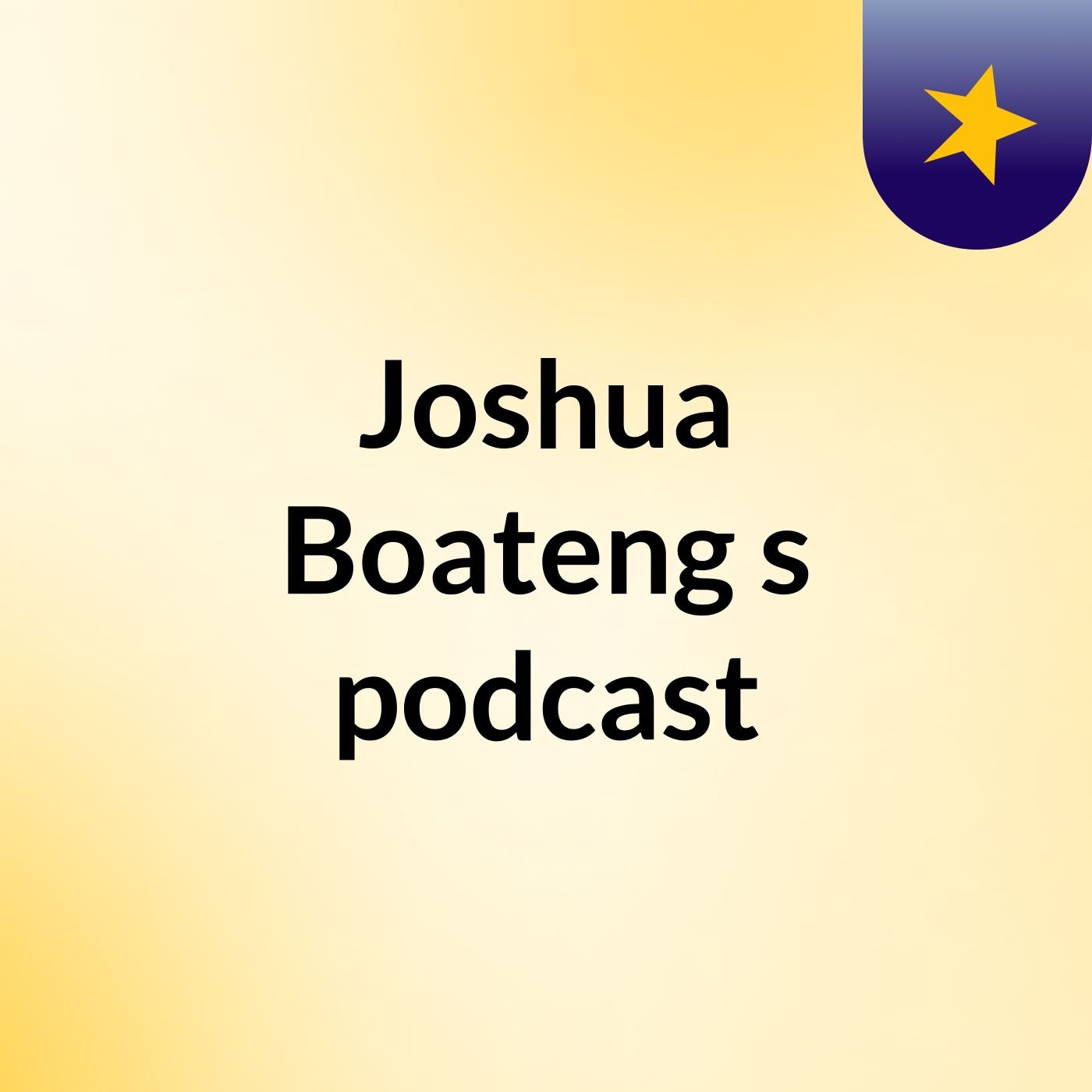 Joshua Boateng's podcast