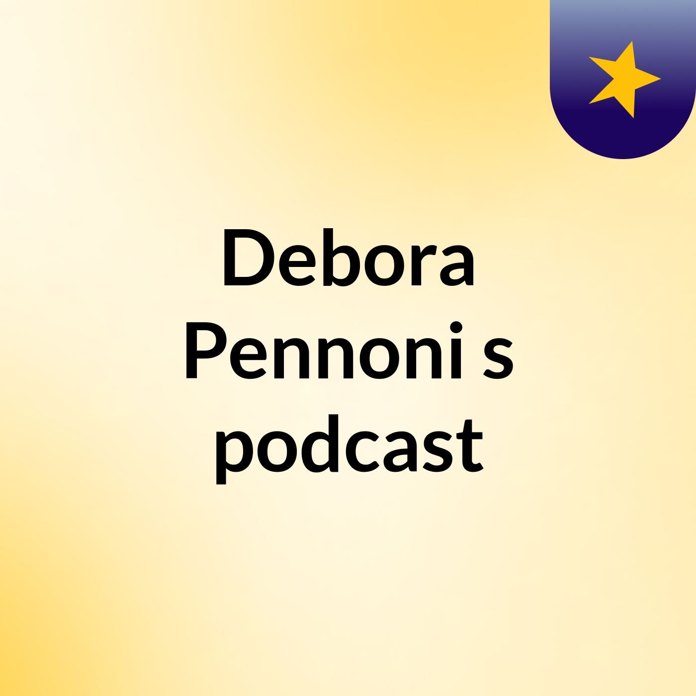 Debora Pennoni's podcast