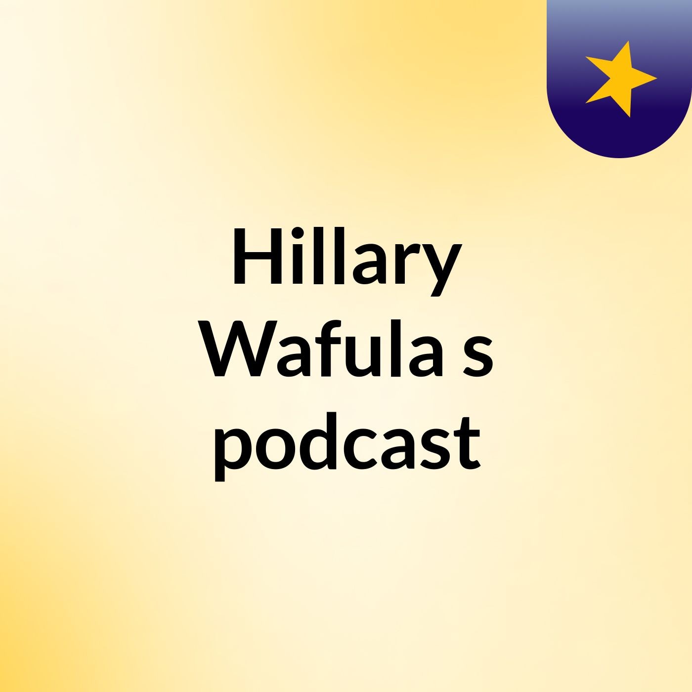Hillary Wafula's podcast podcast artwork