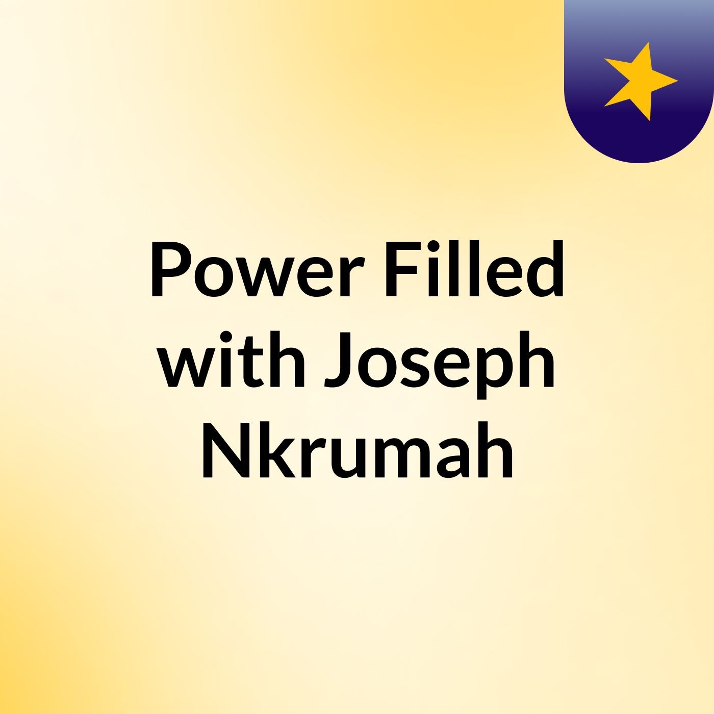Power Filled with Joseph Nkrumah
