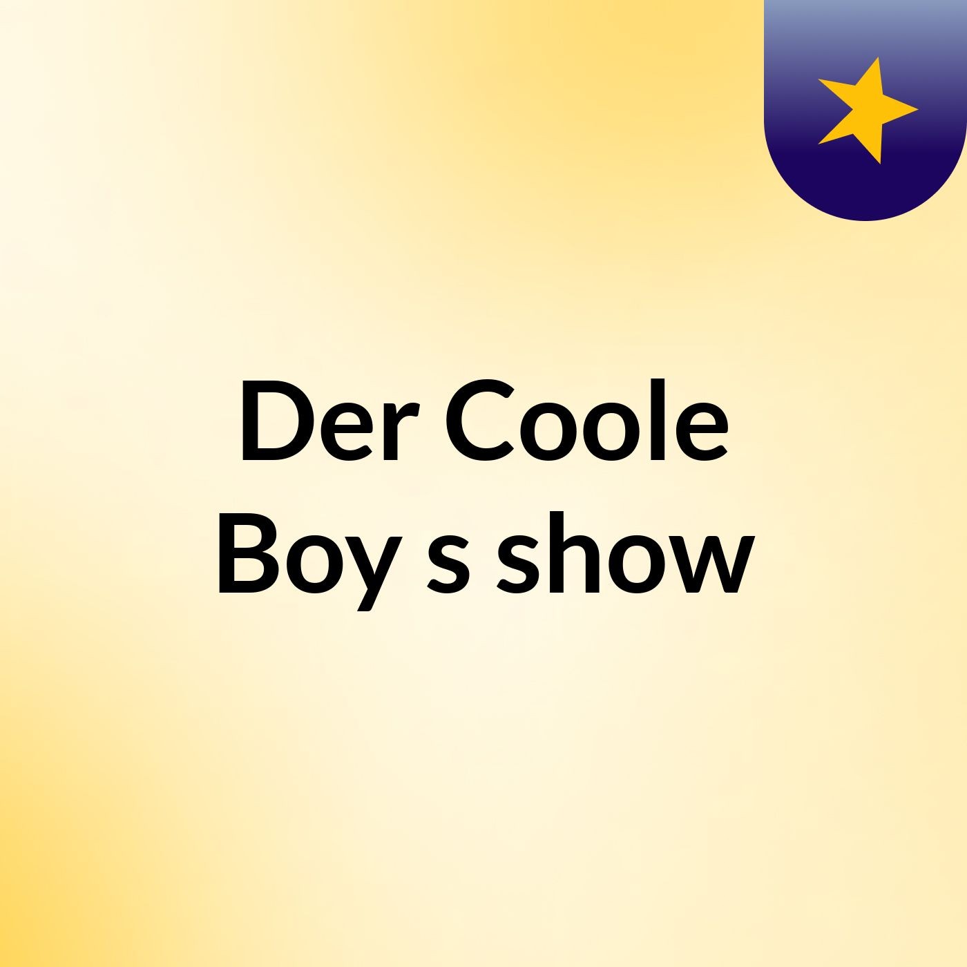 Der Coole Boy's show