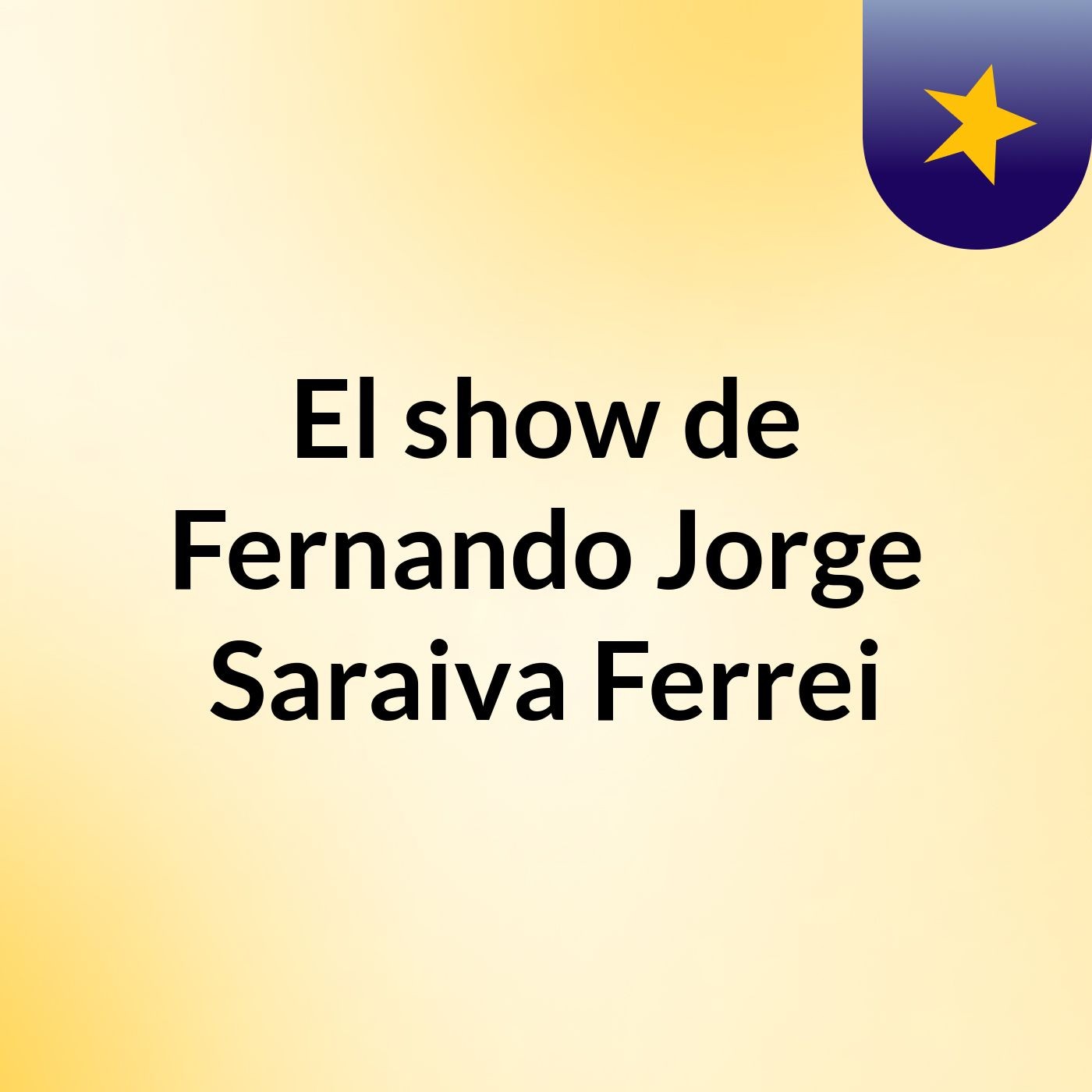El show de Fernando Jorge Saraiva Ferrei